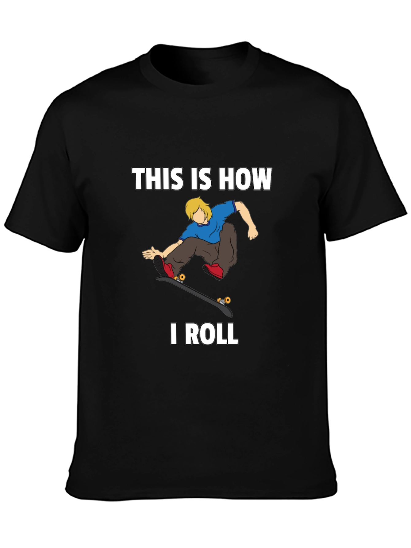 This is How I Roll Skater Graphic T-Shirt