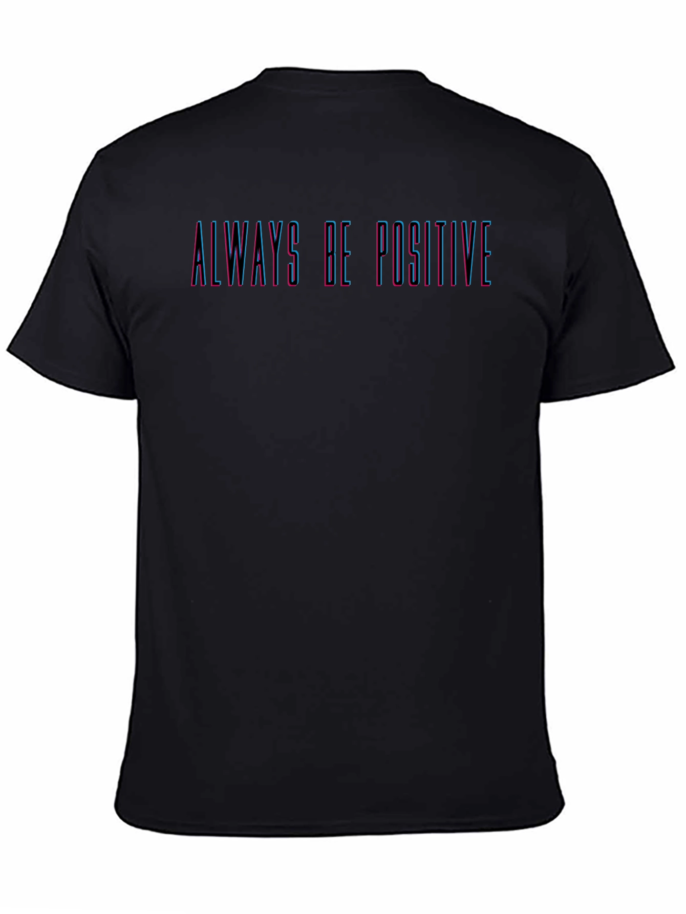 Always Be Positive Black T-Shirt