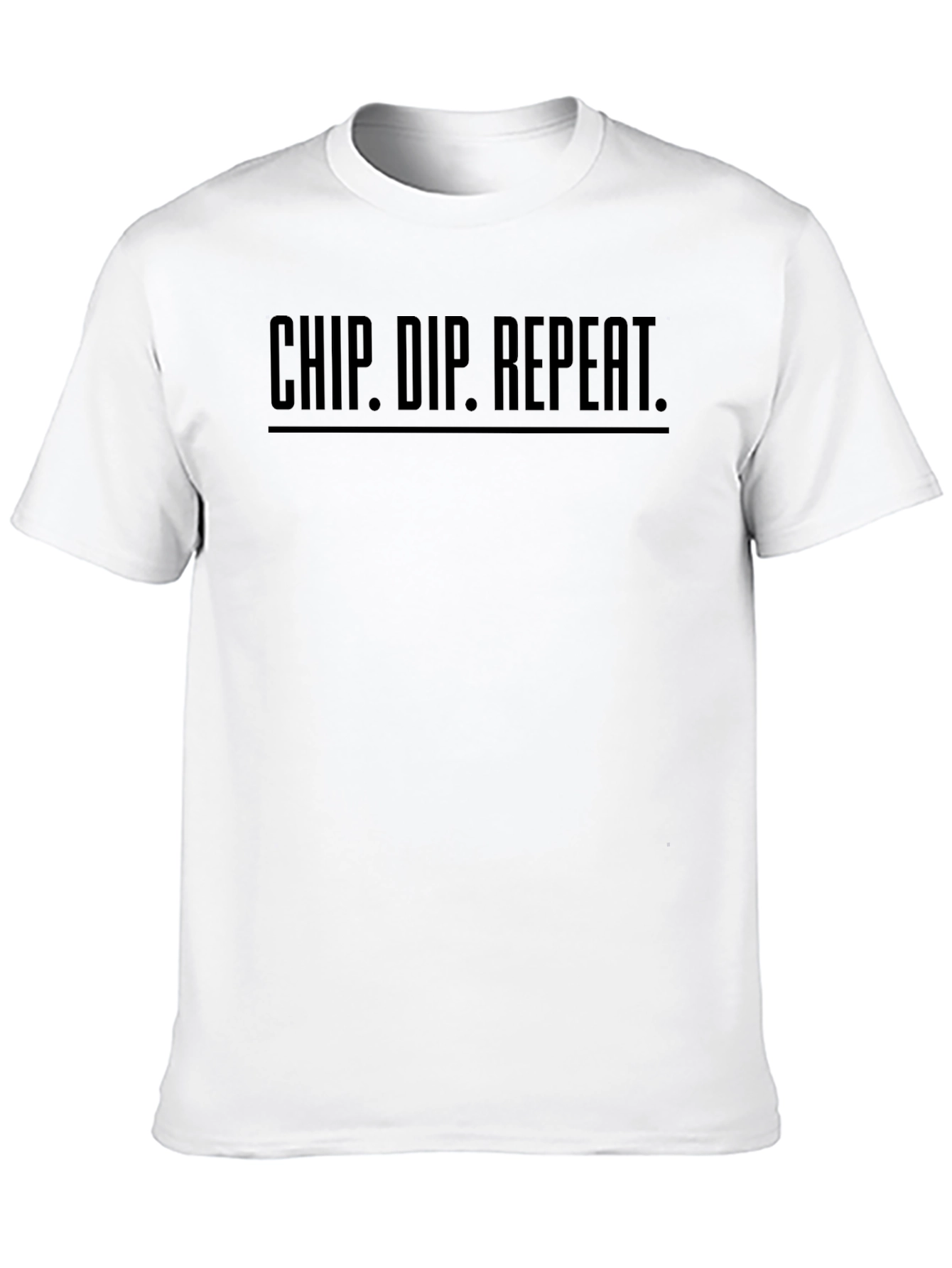 Chip. Dip. Repeat. T-Shirt - Foodie Tee