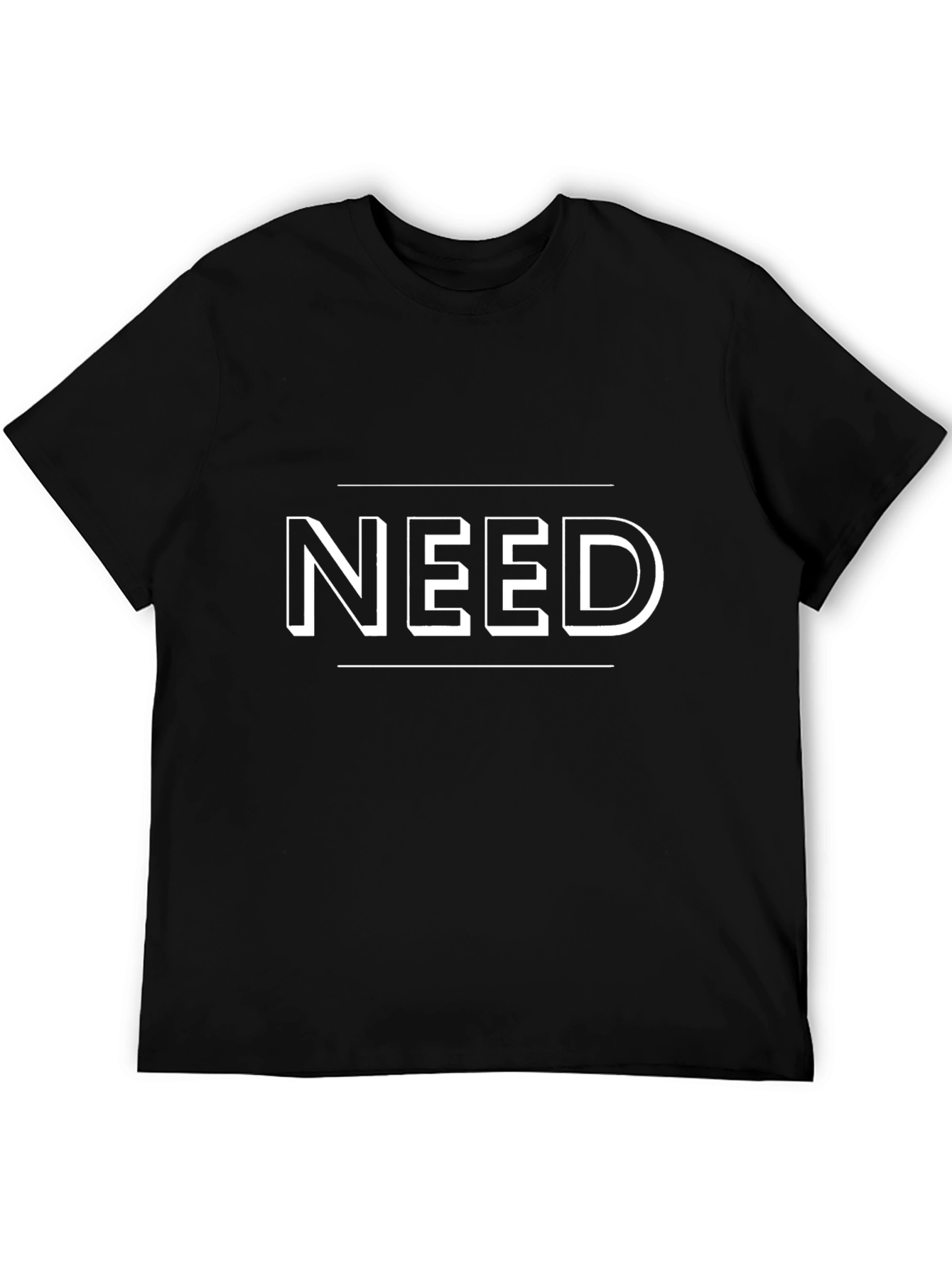 NEED Graphic Tee - Stylish Statement T-Shirt