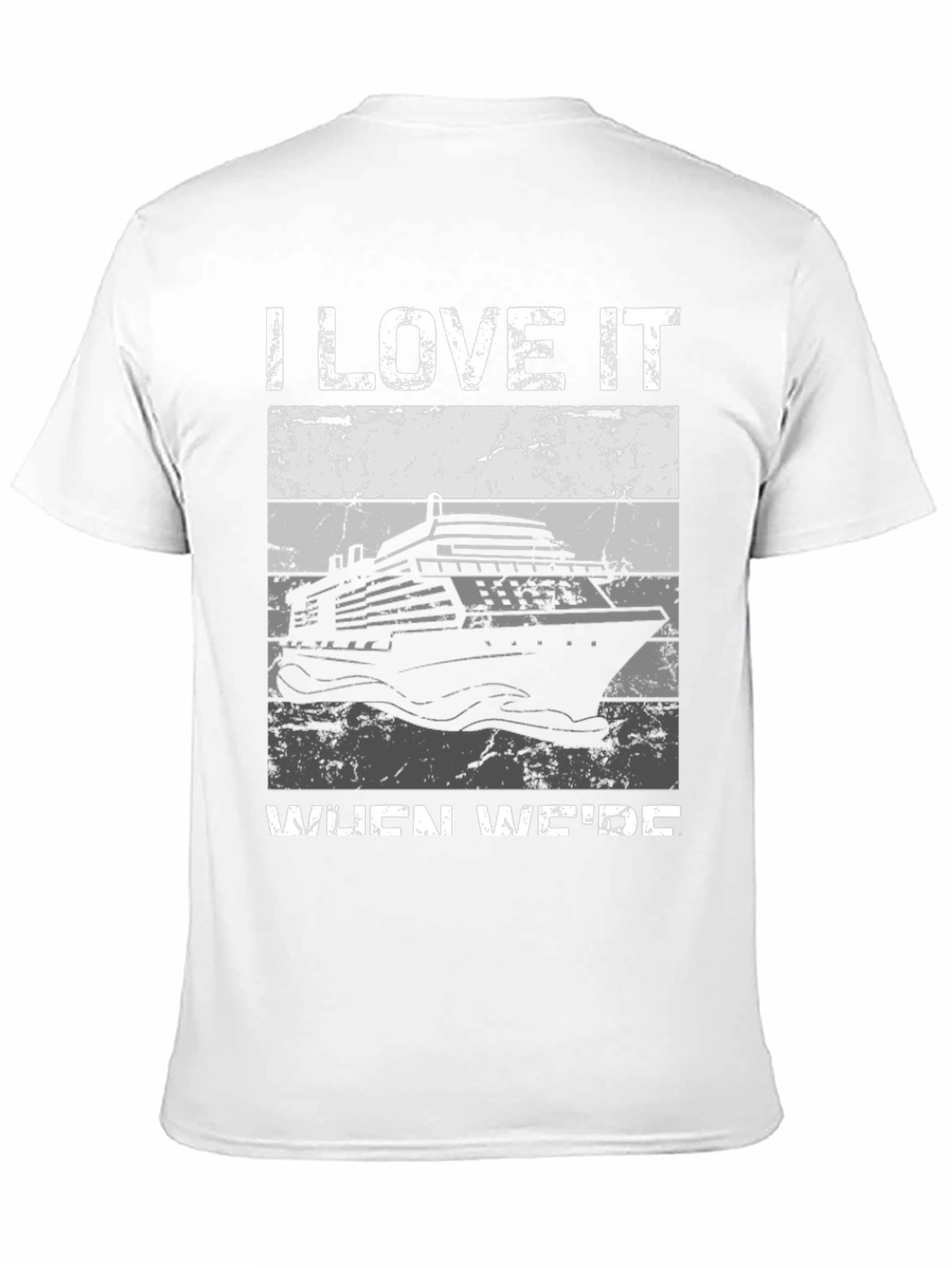 I Love It When Were Cruising T-Shirt