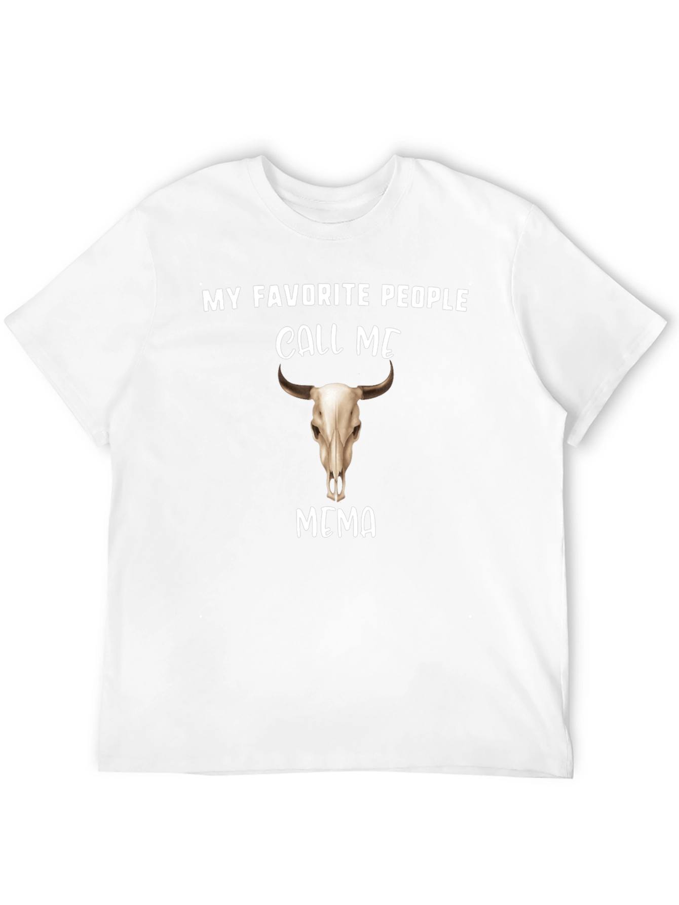 My Favorite People Call Me Bull Skull T-Shirt