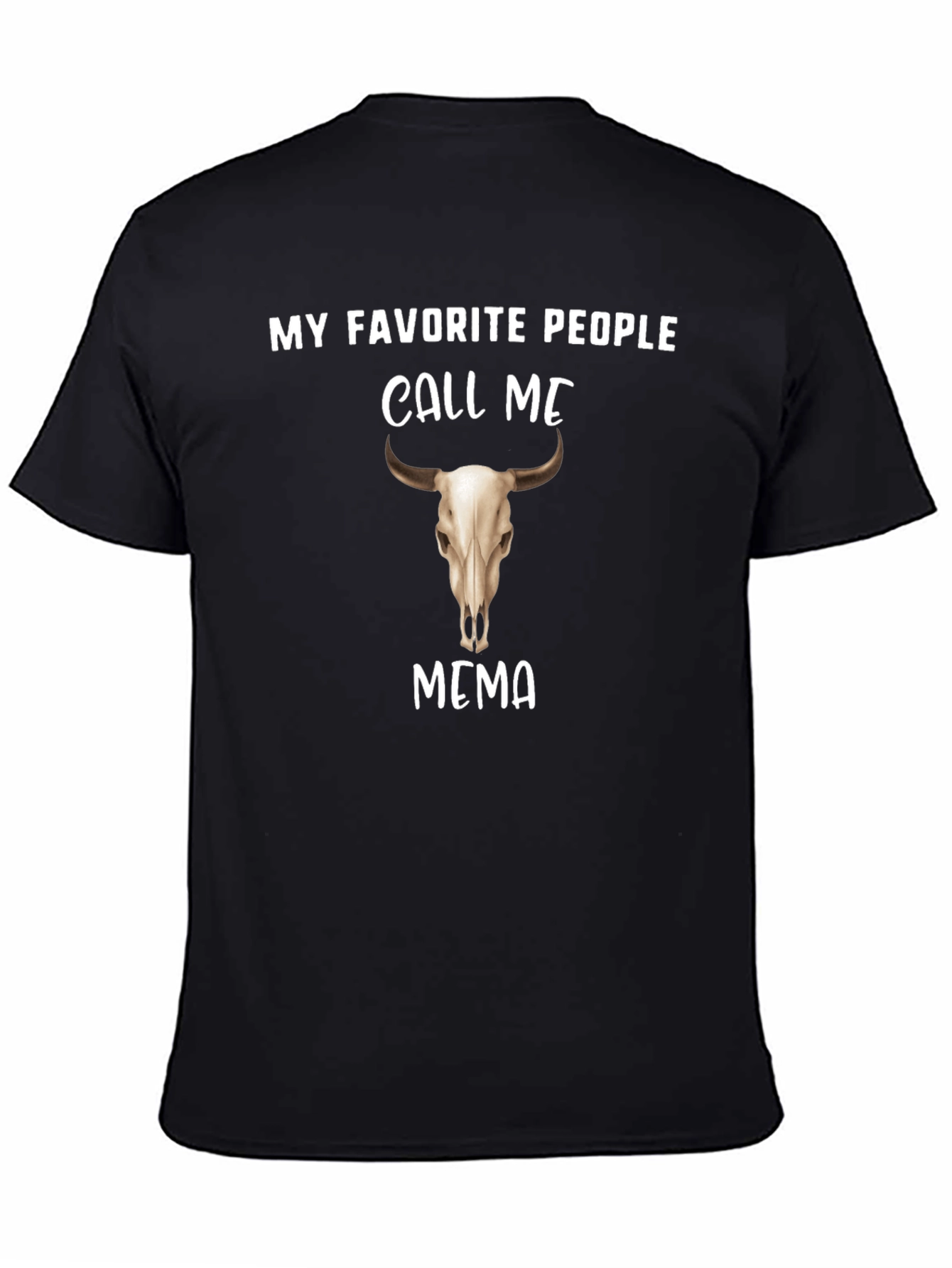My Favorite People Call Me Bull Skull T-Shirt