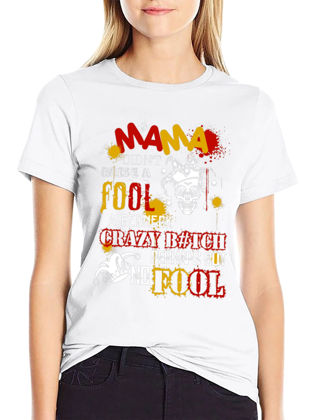 Mama Didnt Raise a Fool Graphic T-Shirt