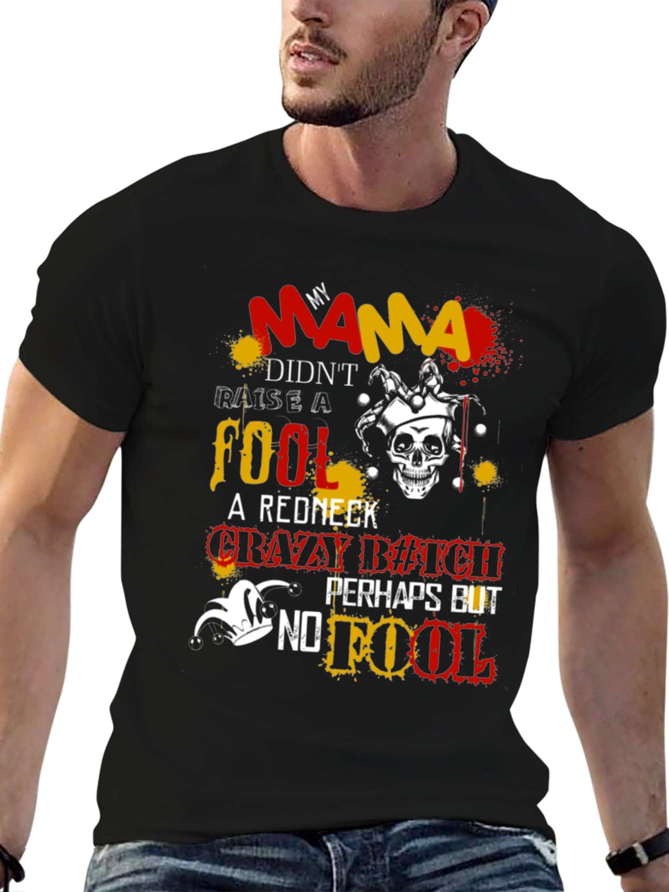 Mama Didnt Raise a Fool Graphic T-Shirt