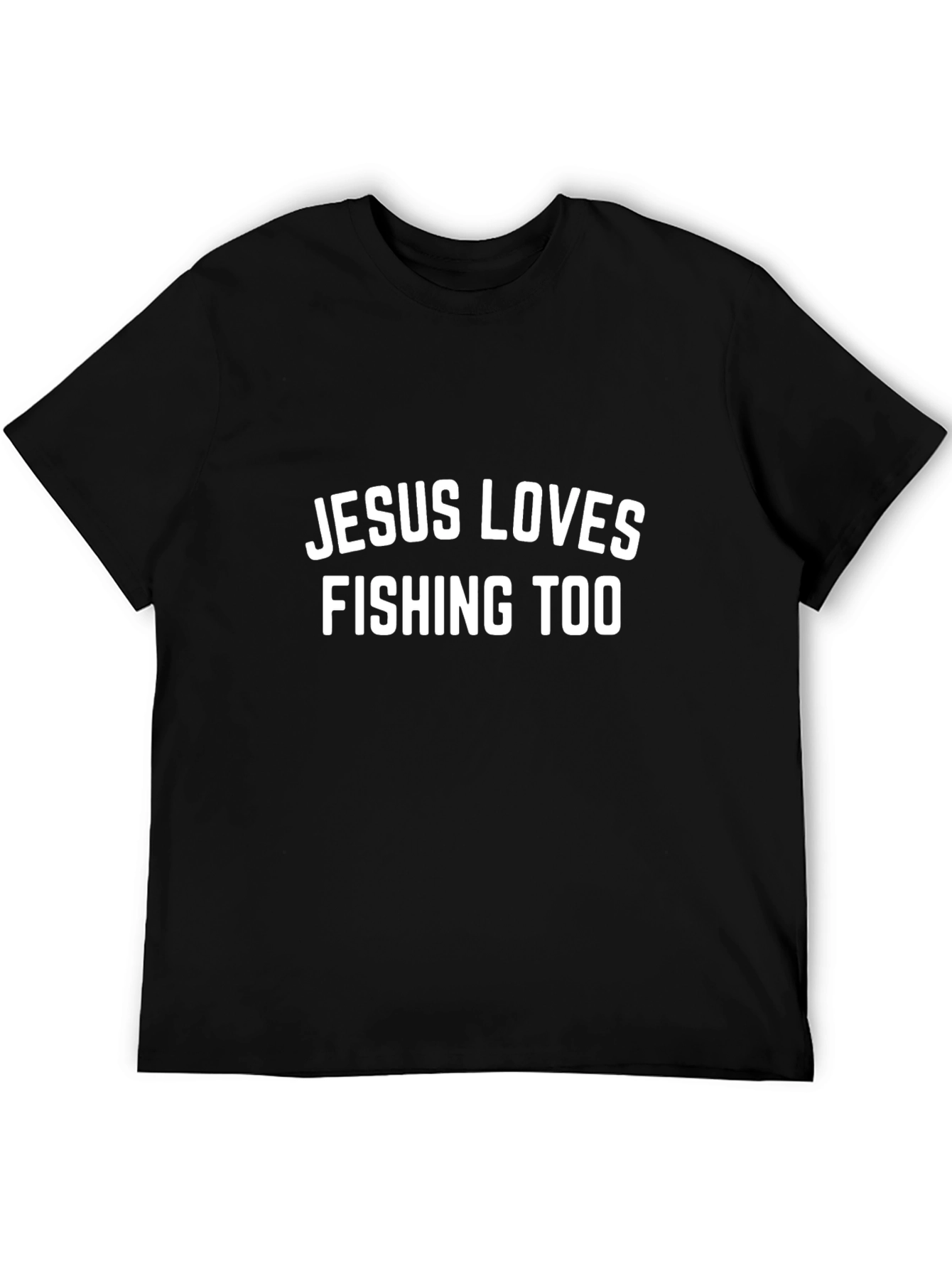 Jesus Loves Fishing Too T-Shirt