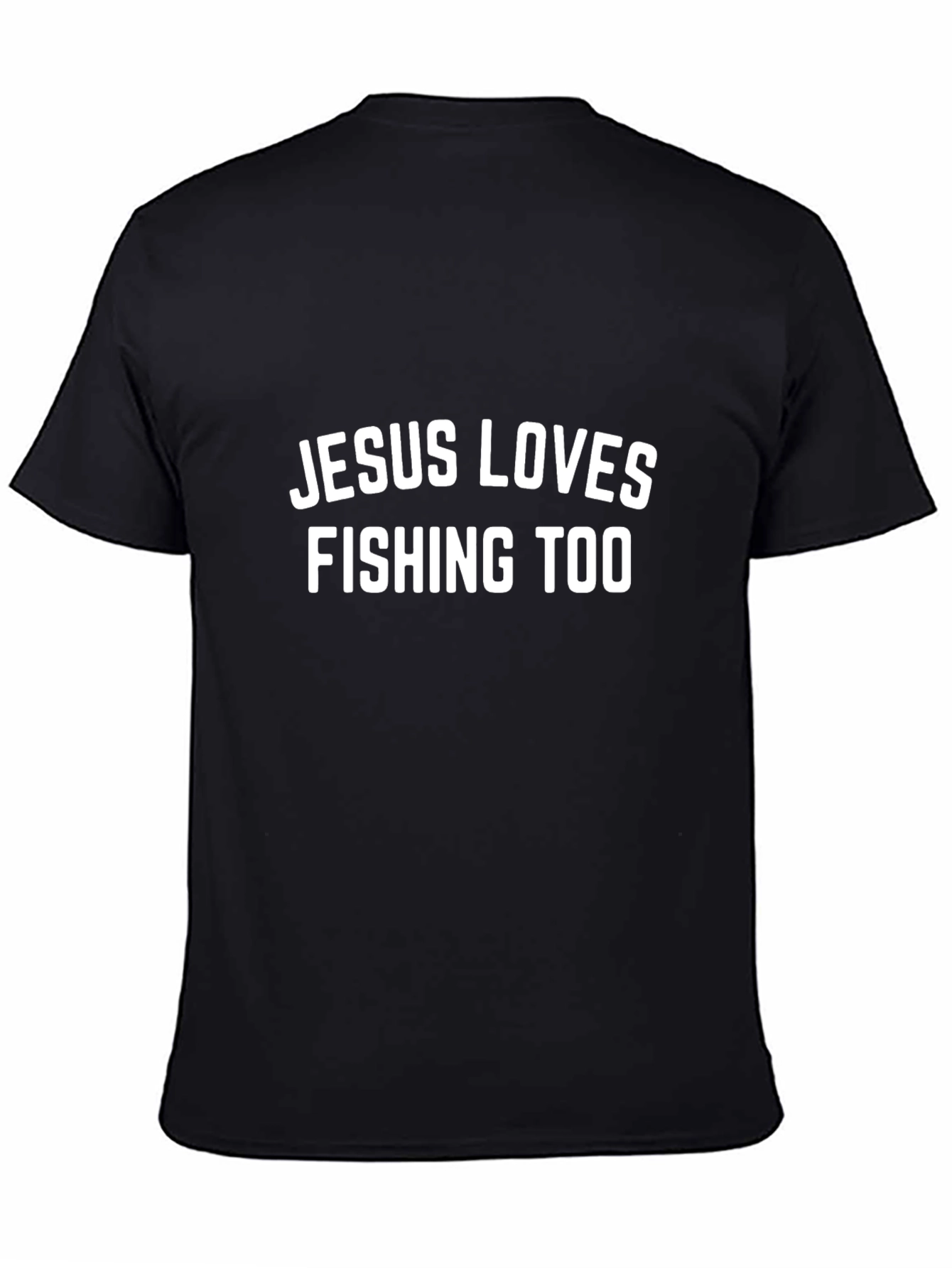 Jesus Loves Fishing Too T-Shirt