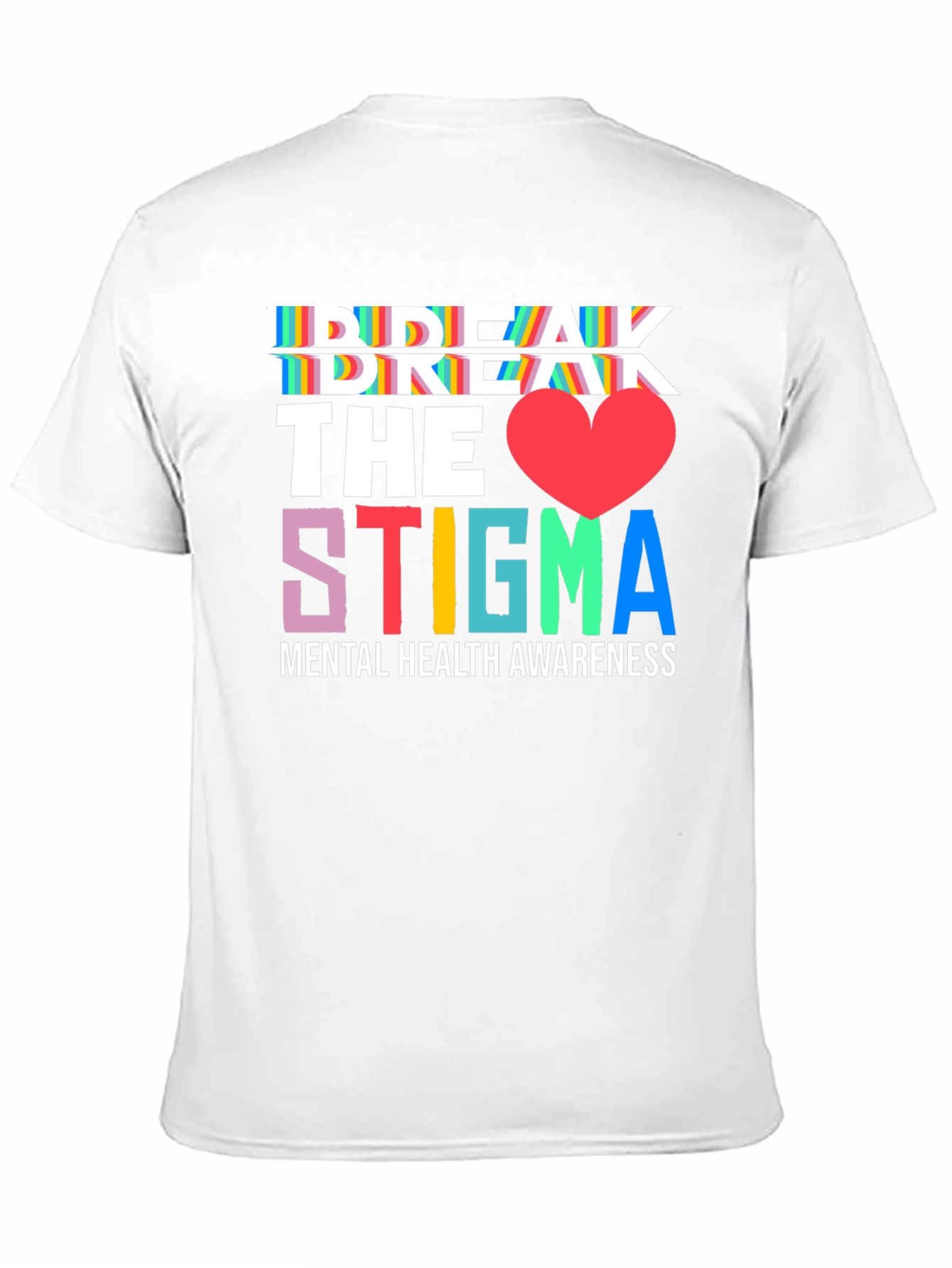 Break the Stigma Mental Health Awareness Tee