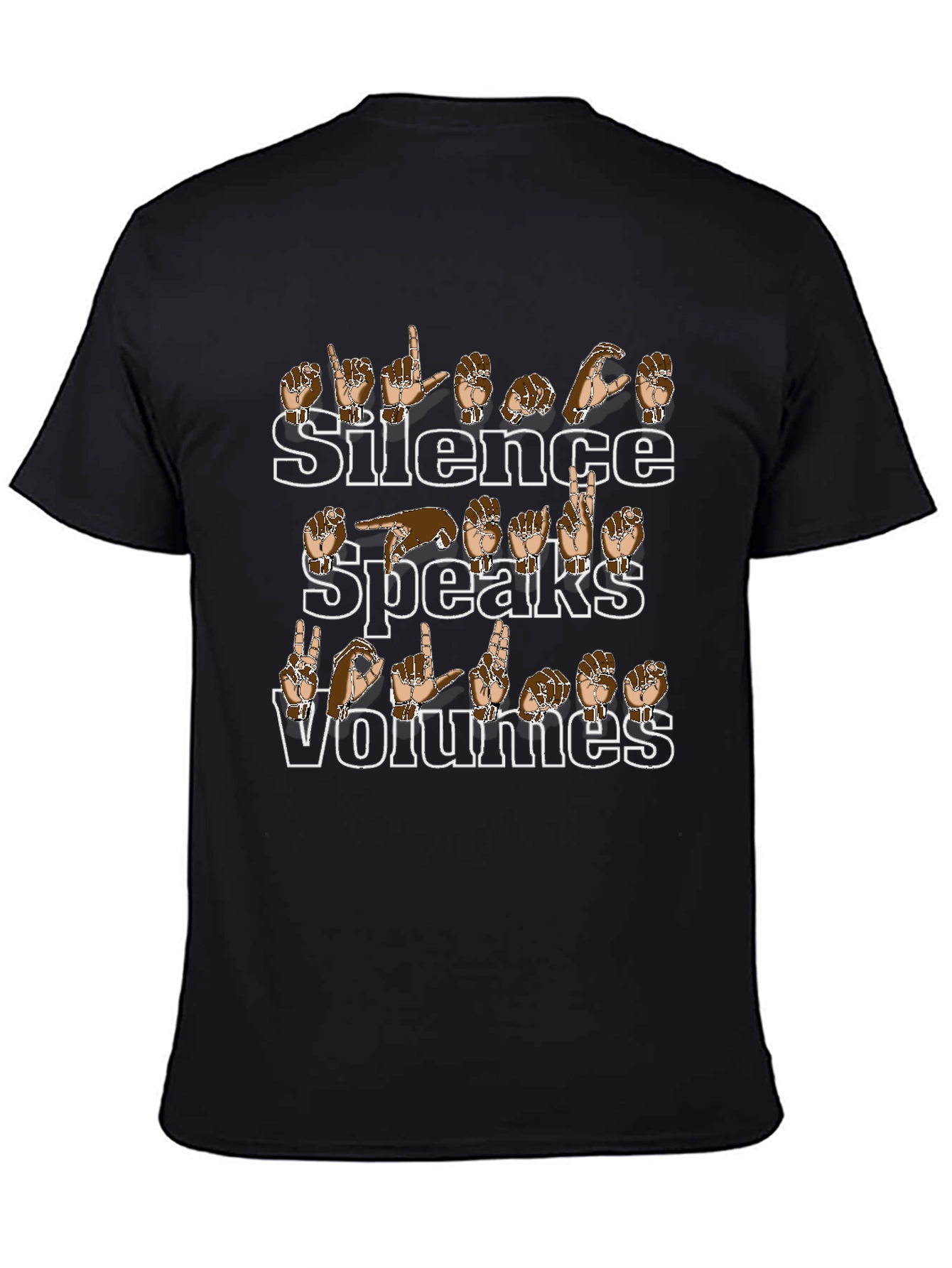 Silence Speaks Volumes Sign Language T-Shirt