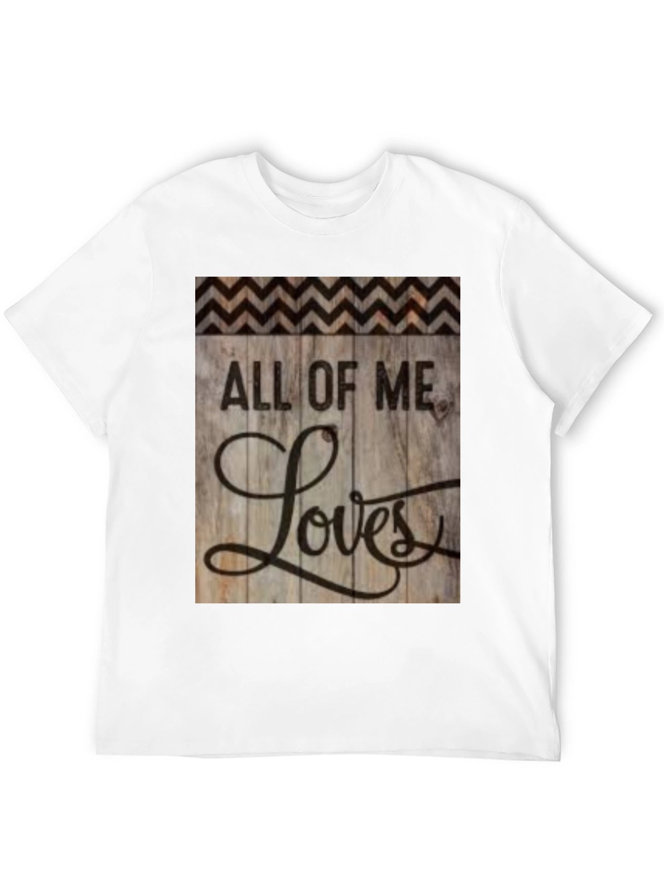 All of Me Loves T-Shirt