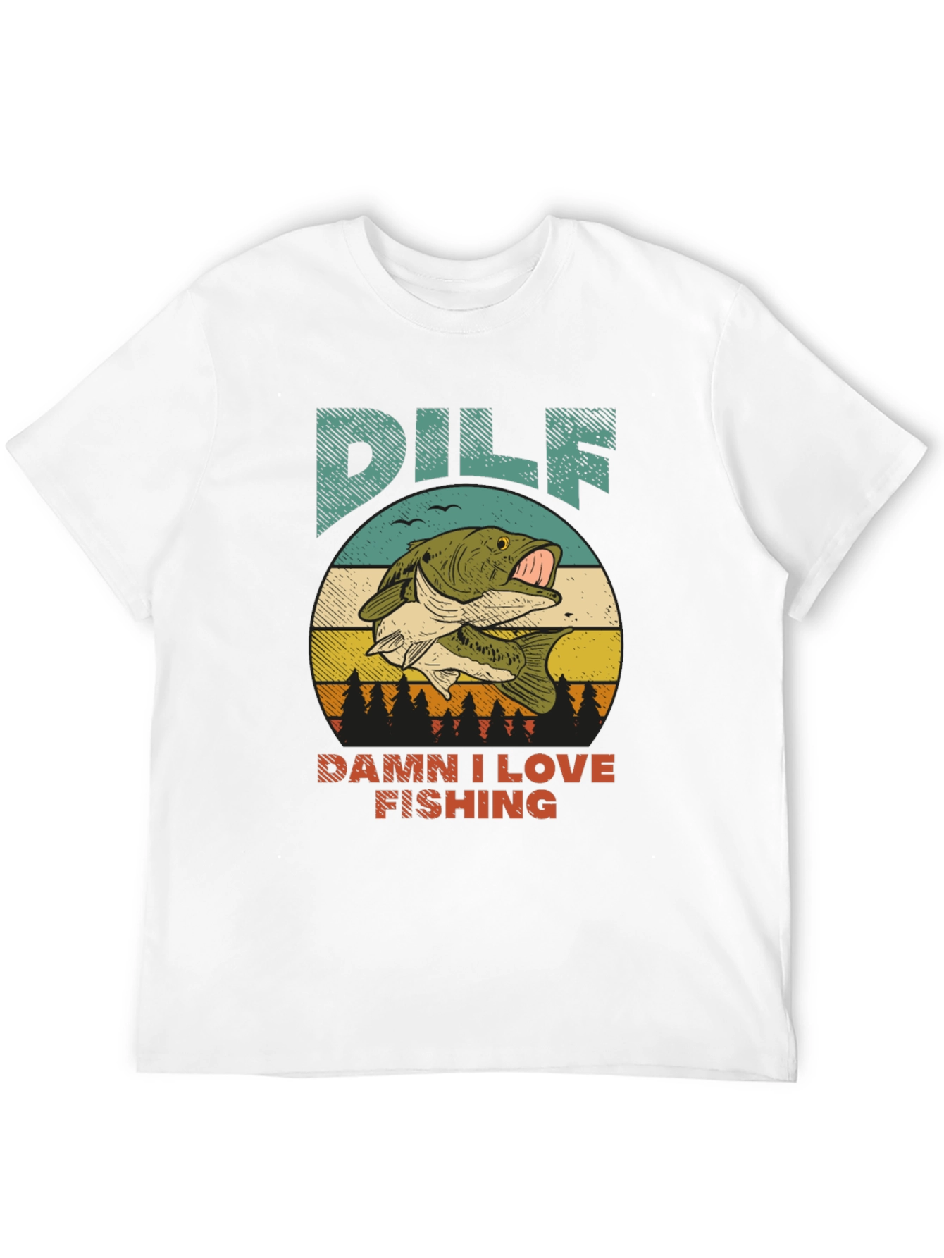 DILF Damn I Love Fishing Graphic Tee