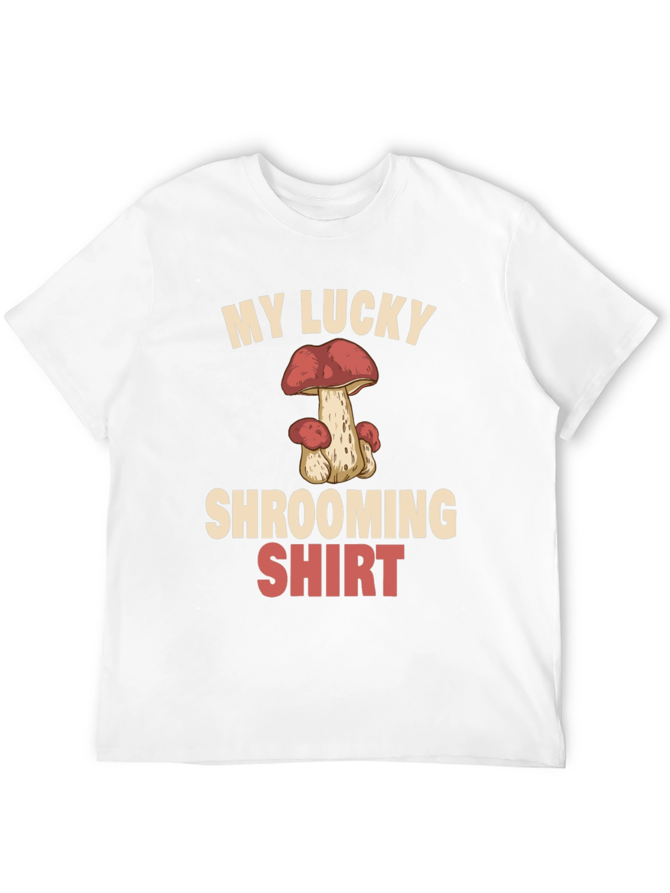 My Lucky Shrooming Shirt - Mushroom Graphic Tee