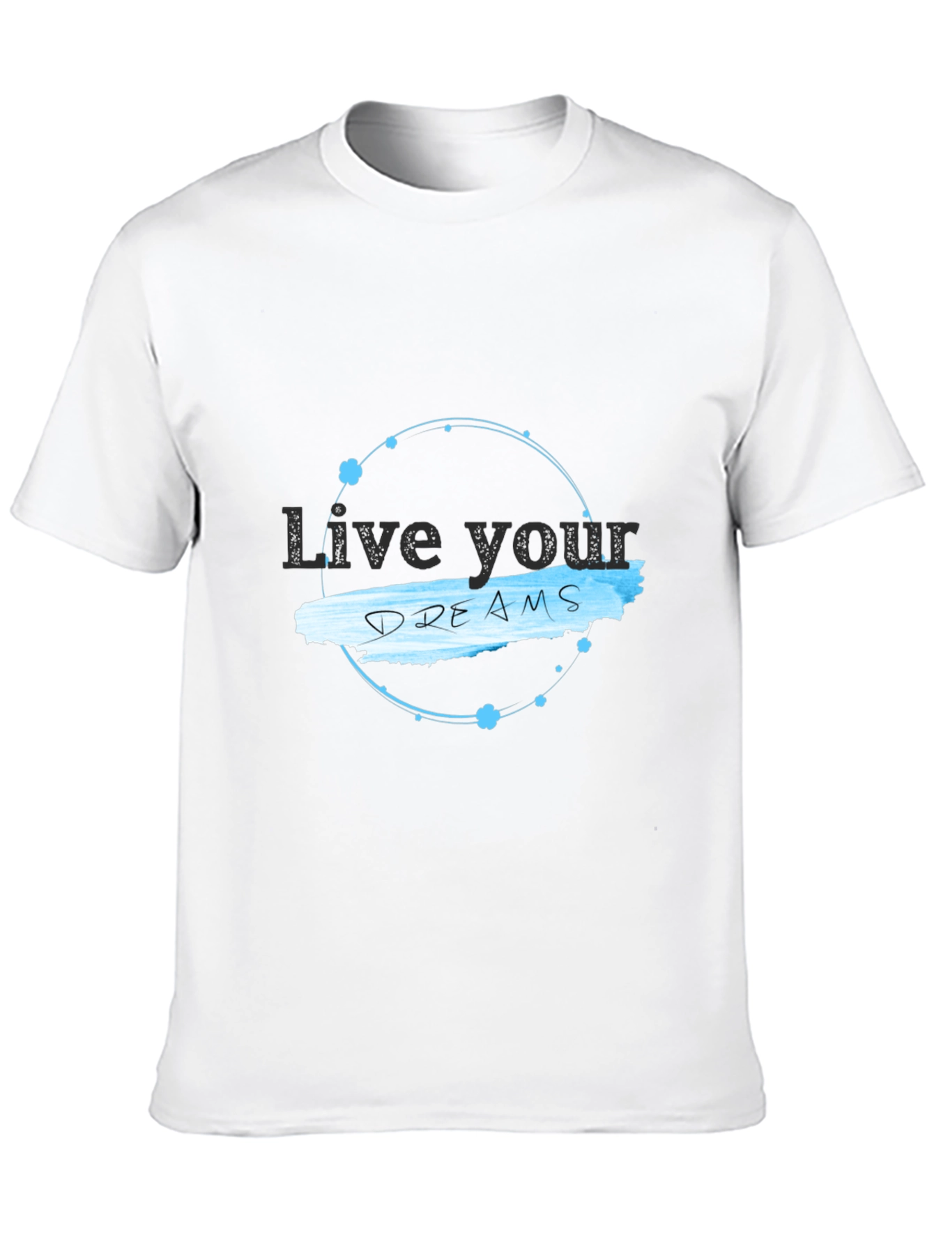Live Your Dreams Black T-Shirt
