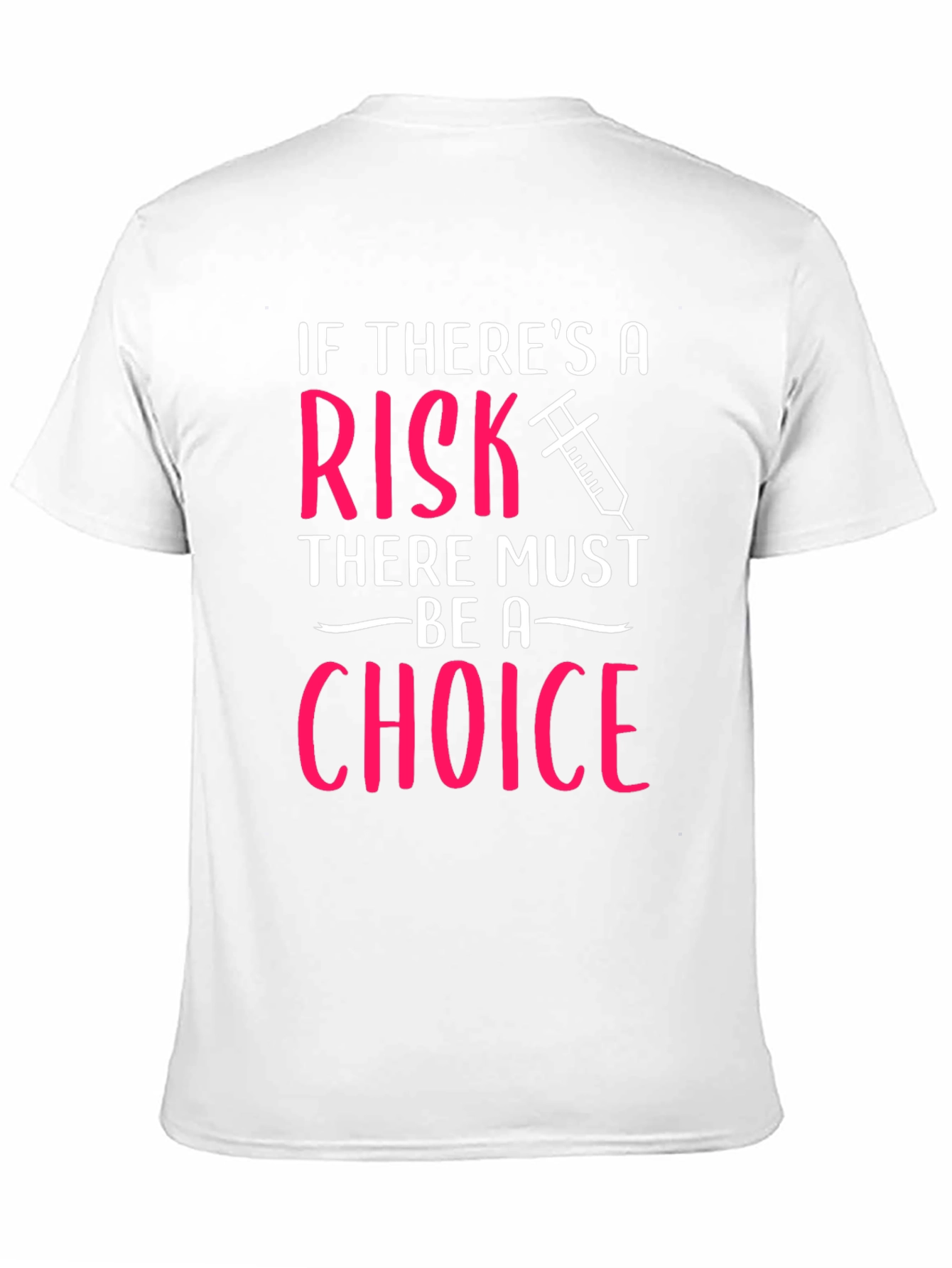 Risk Choice T-Shirt