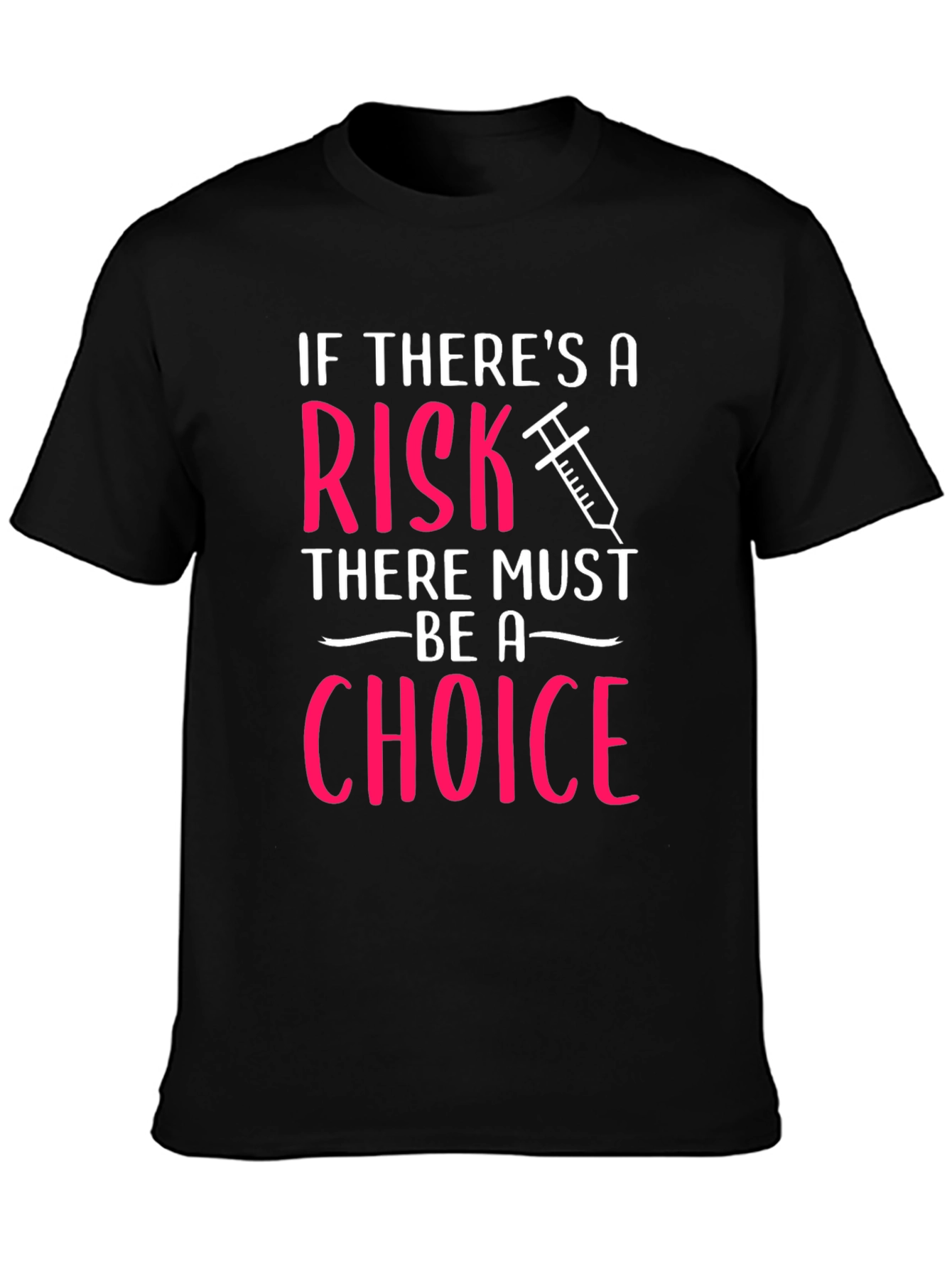 Risk Choice T-Shirt