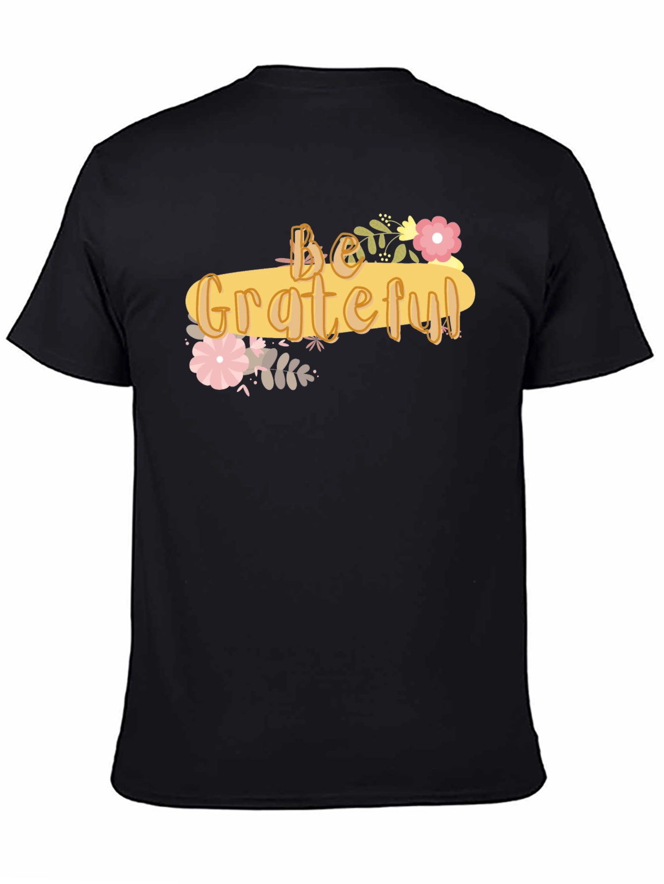 Be Grateful Graphic Tee - Soft Cotton Blend Shirt