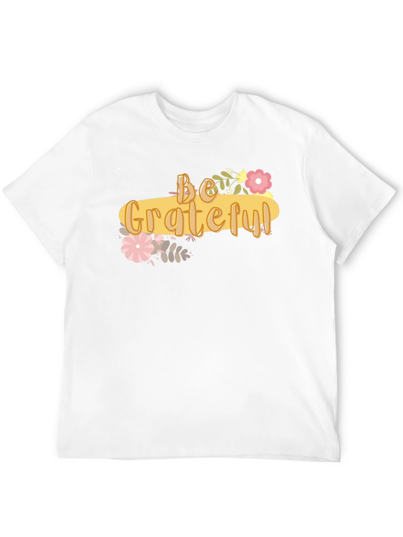 Be Grateful Graphic Tee - Soft Cotton Blend Shirt