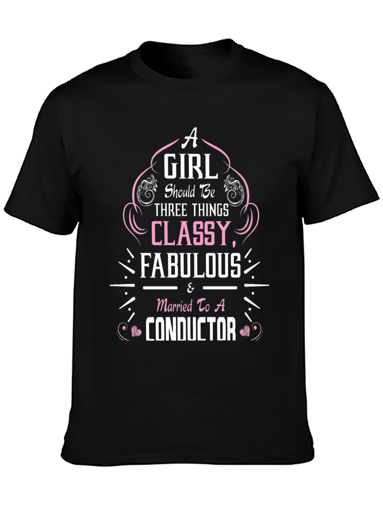 Classy Conductor Wife T-Shirt