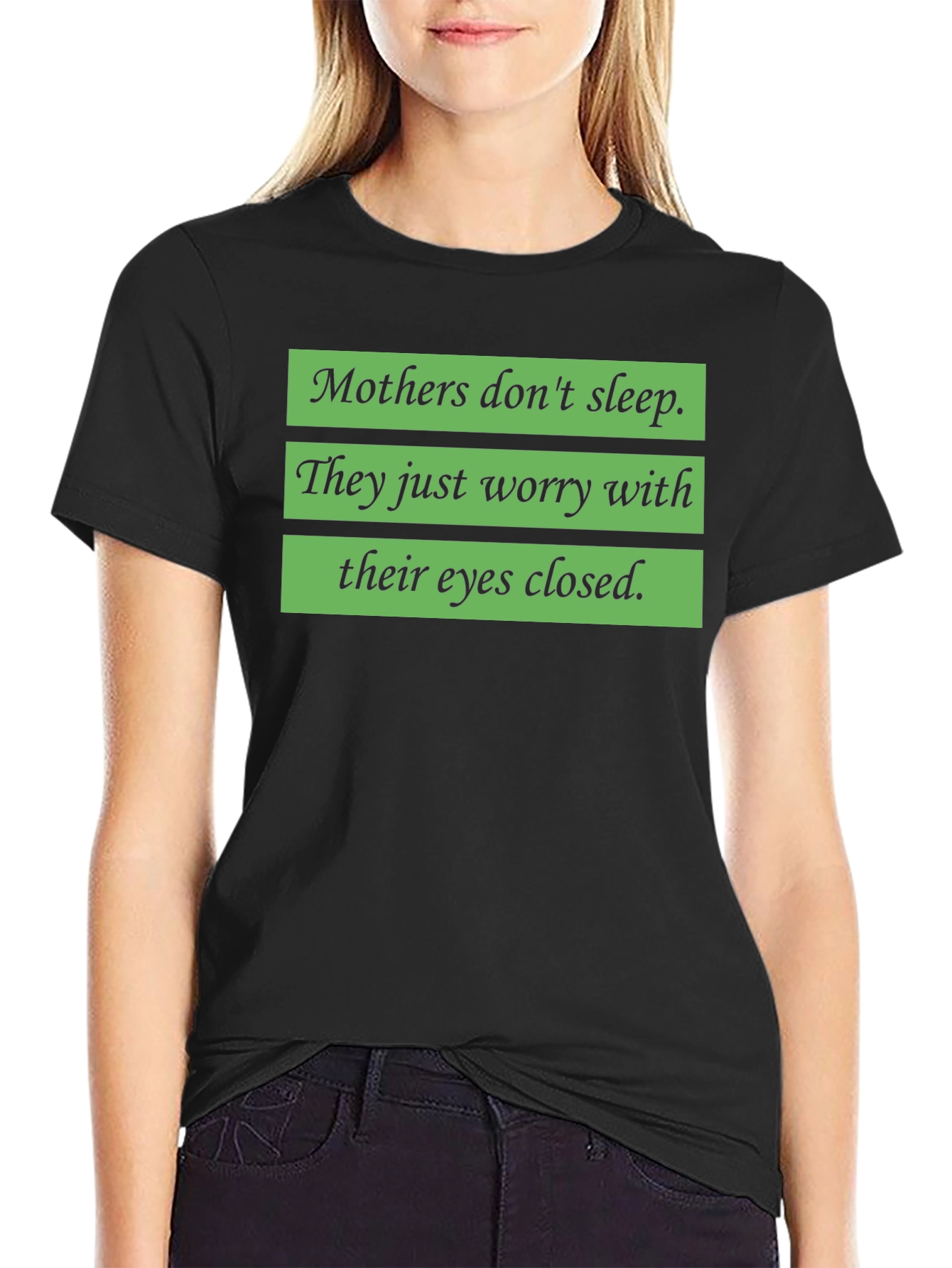 Mothers Worry T-Shirt - Soft Cotton Blend