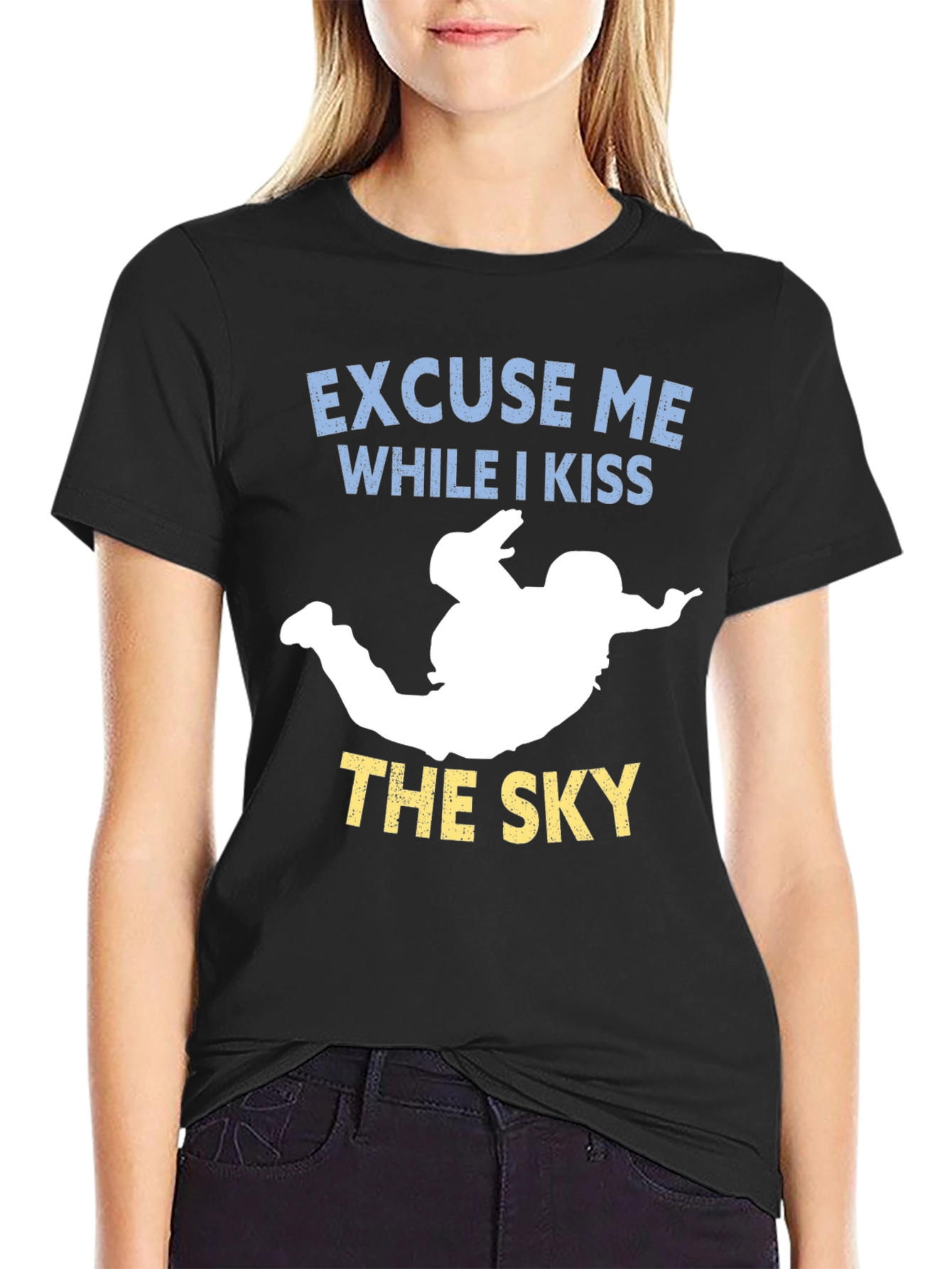 Excuse Me While I Kiss the Sky T-Shirt