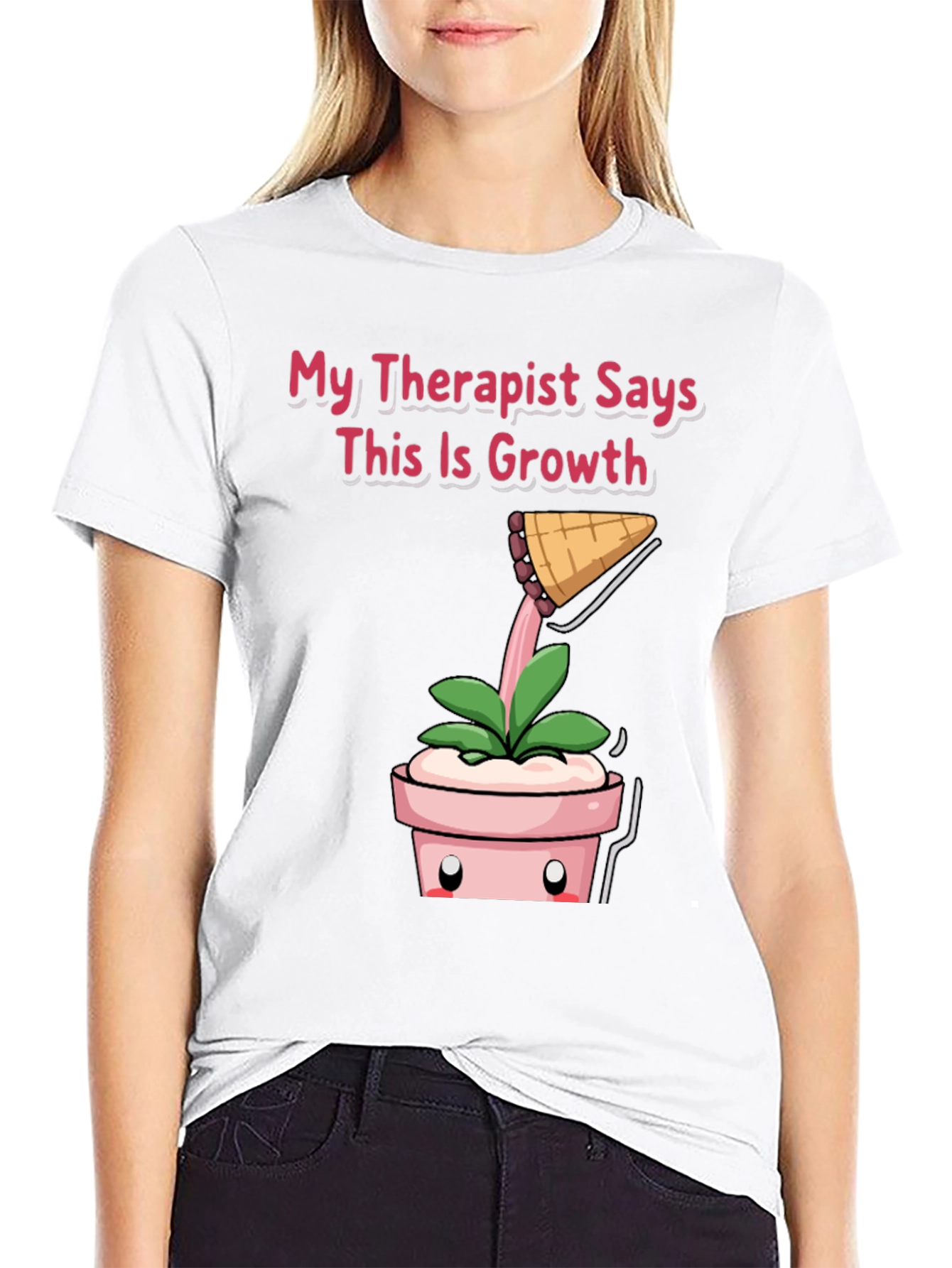 Therapist Says Growth T-Shirt: Funny Plant Tee