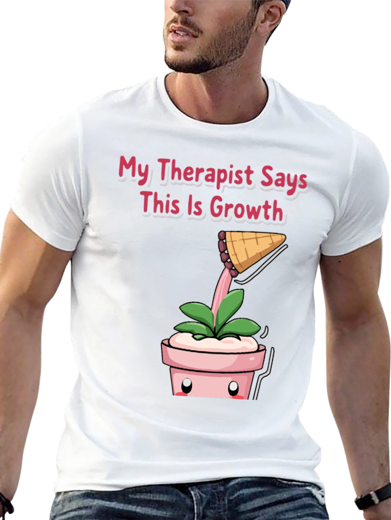 Therapist Says Growth T-Shirt: Funny Plant Tee