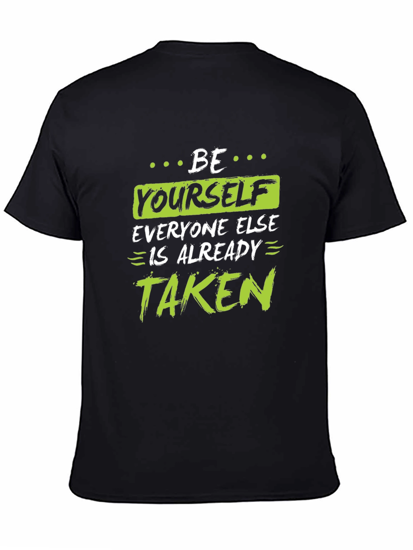 Be Yourself T-Shirt - Motivational Black Tee