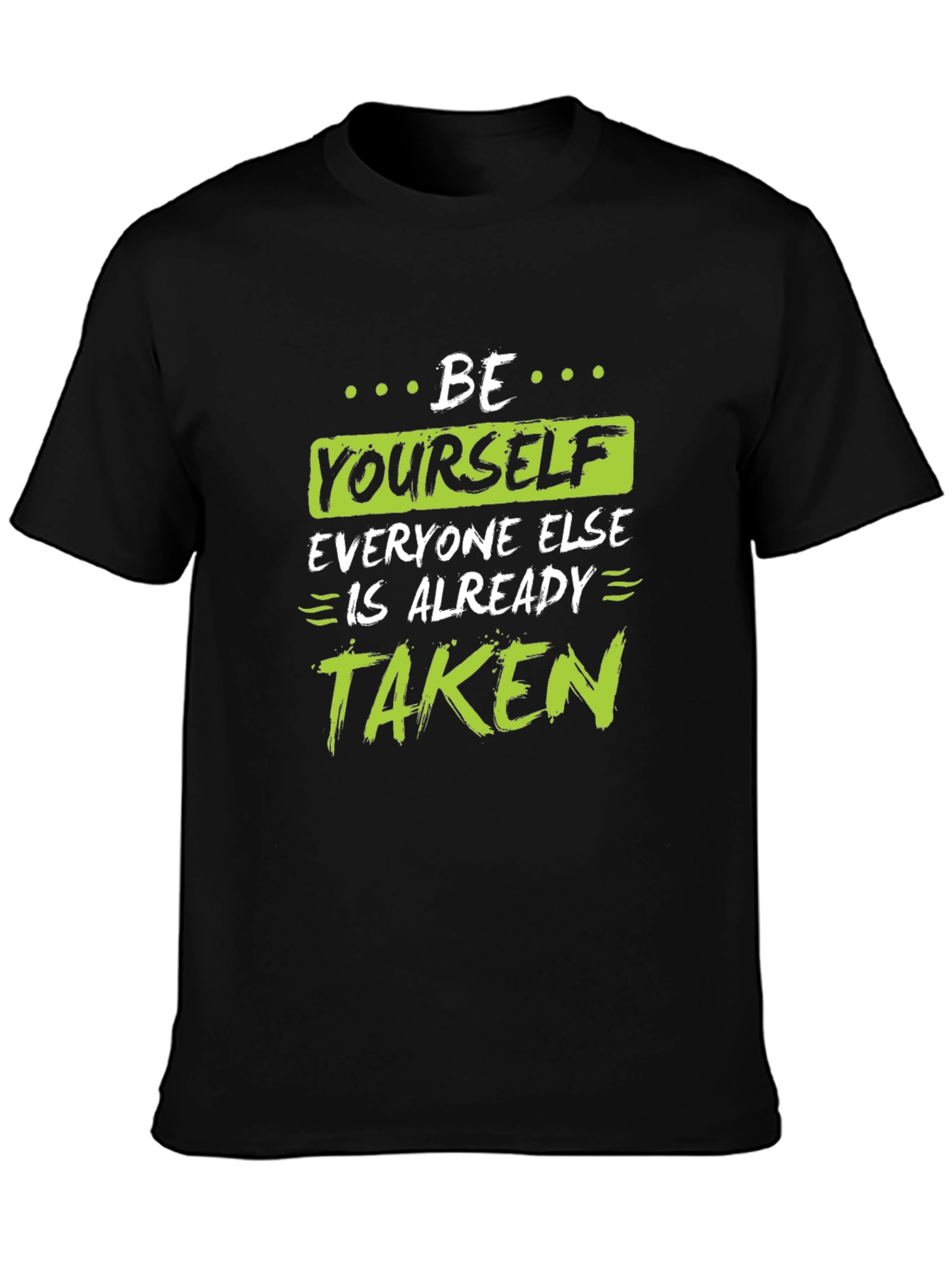Be Yourself T-Shirt - Motivational Black Tee