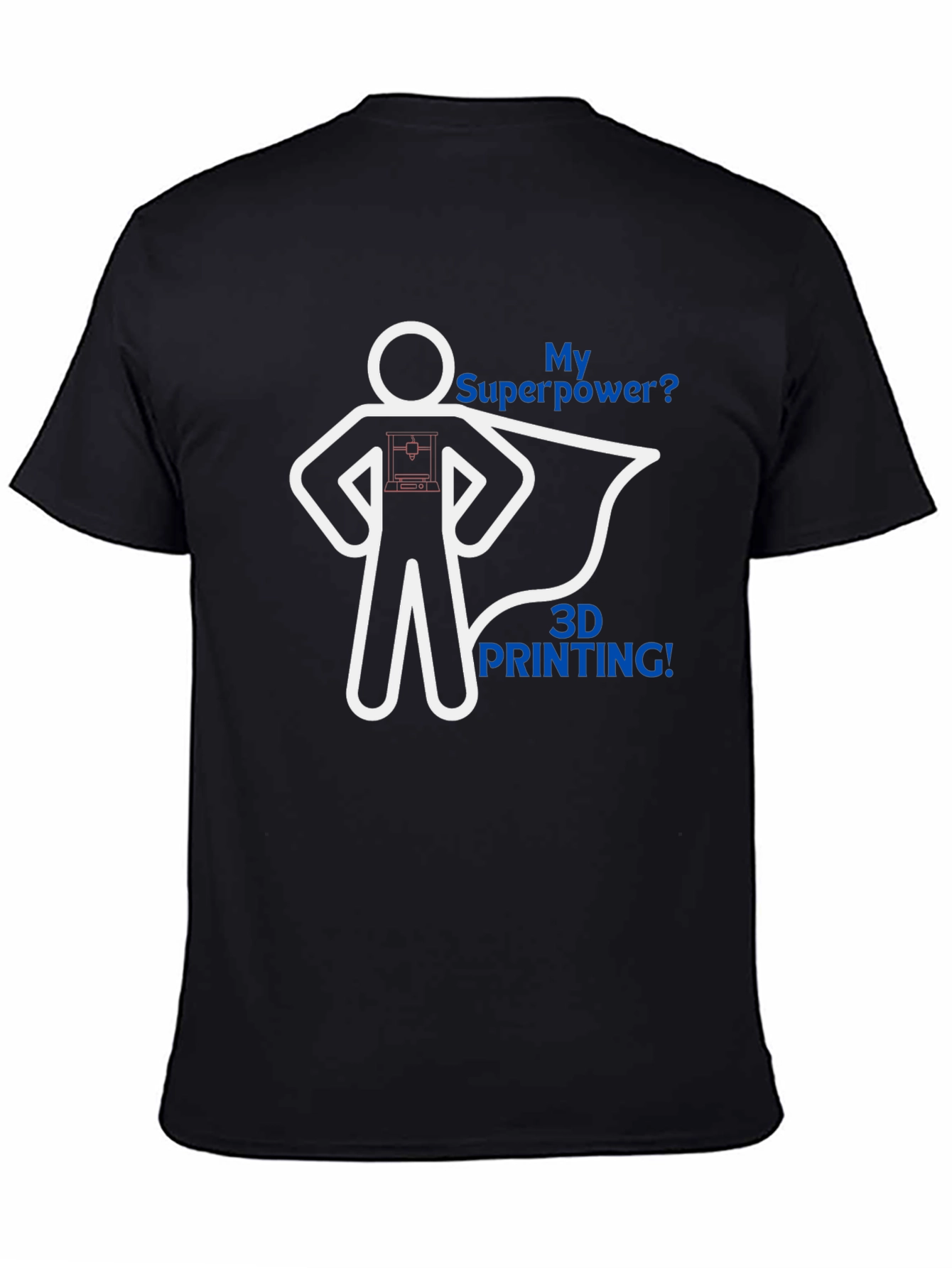 3D Printing Superpower Graphic Tee