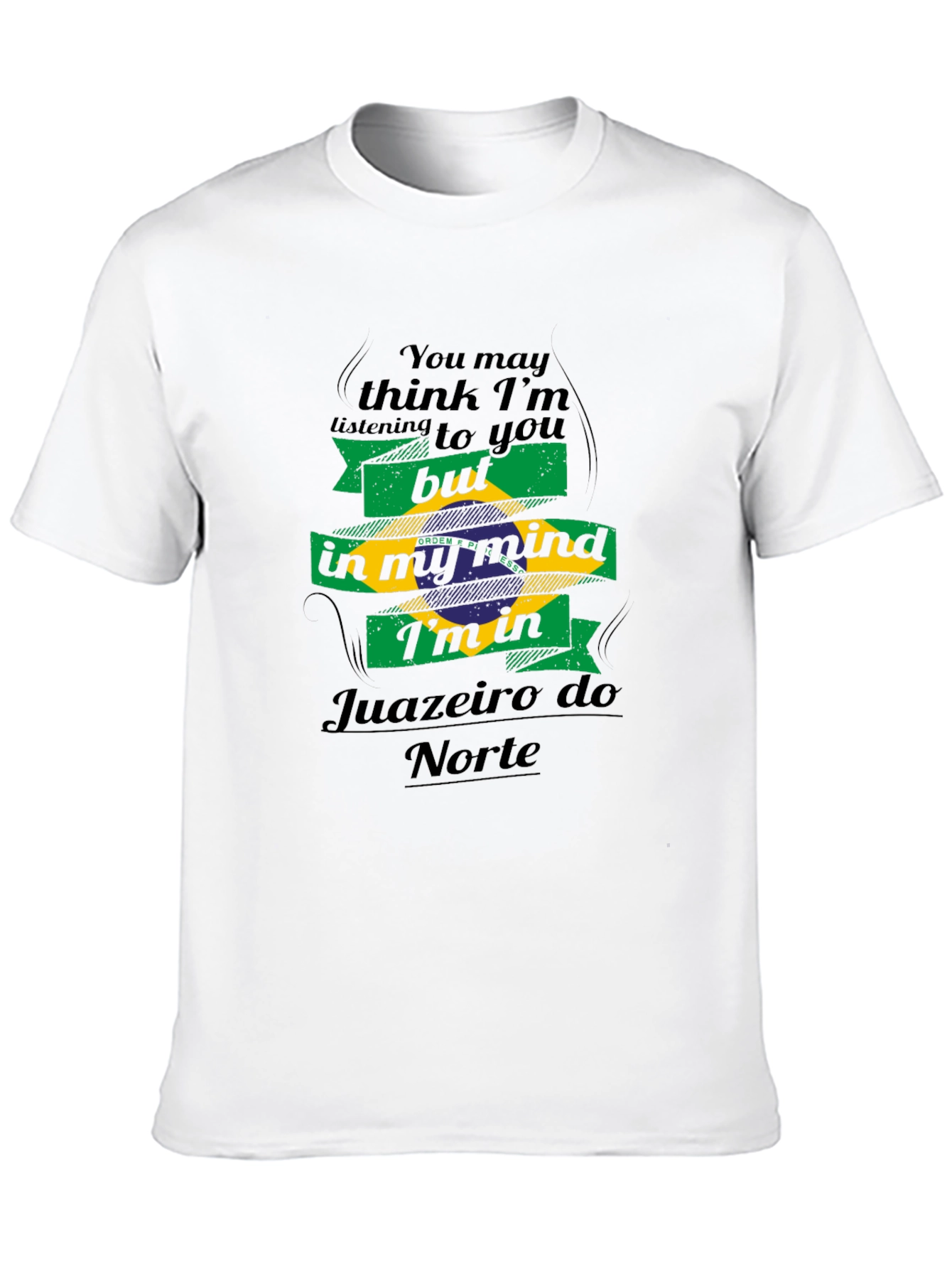 Juazeiro do Norte T-Shirt Brazil Flag Mind Travel