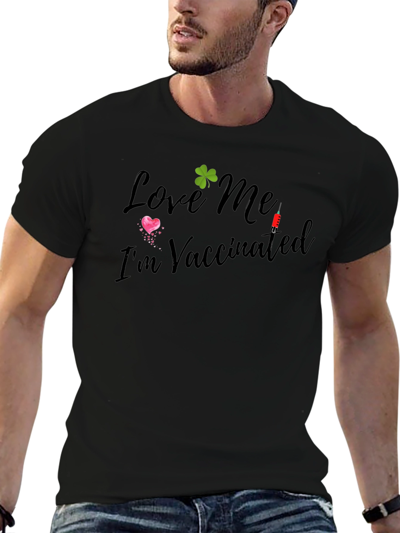 Love Me Im Vaccinated Black T-Shirt