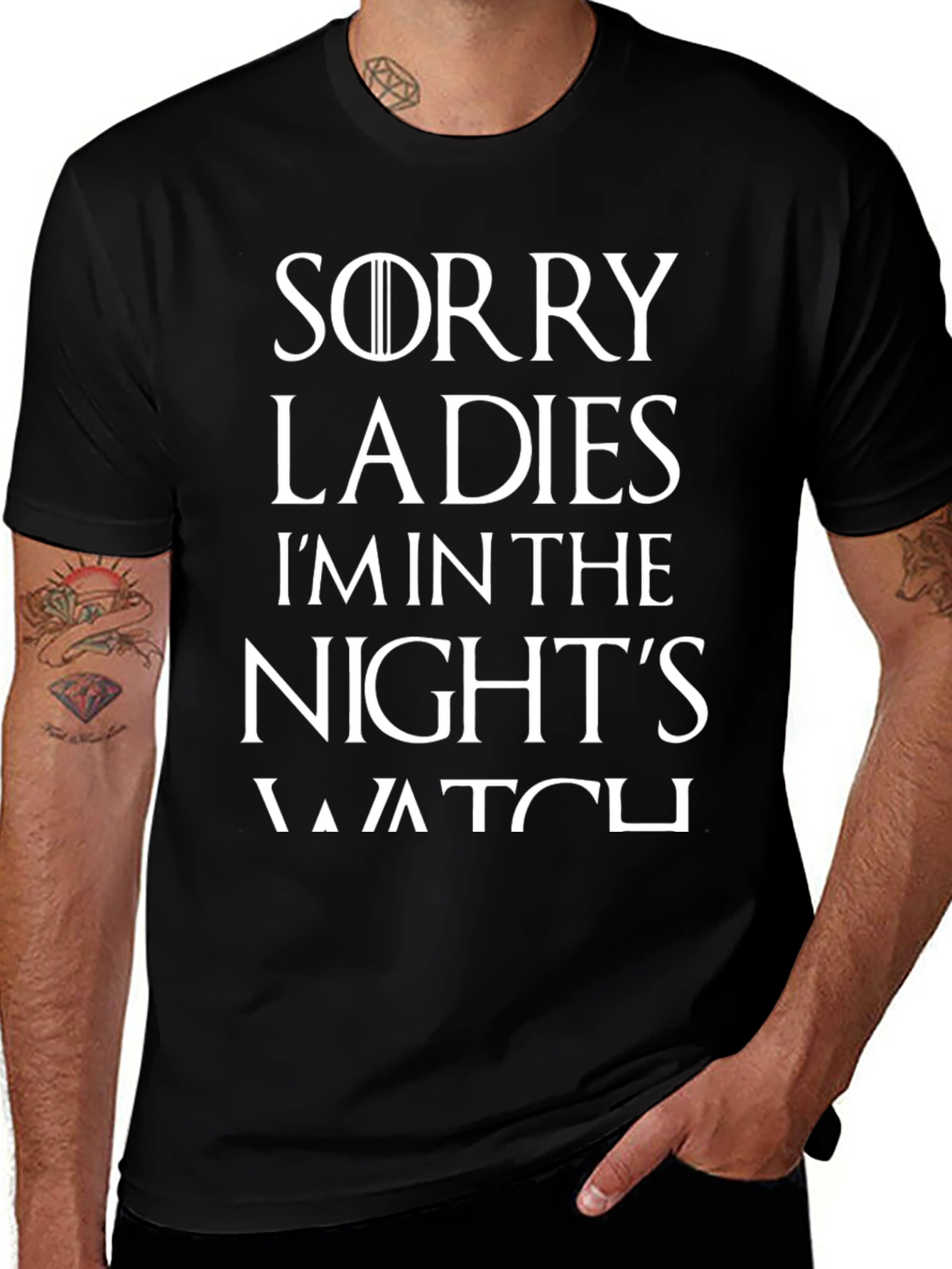 Sorry Ladies Im in the Nights Watch T-Shirt