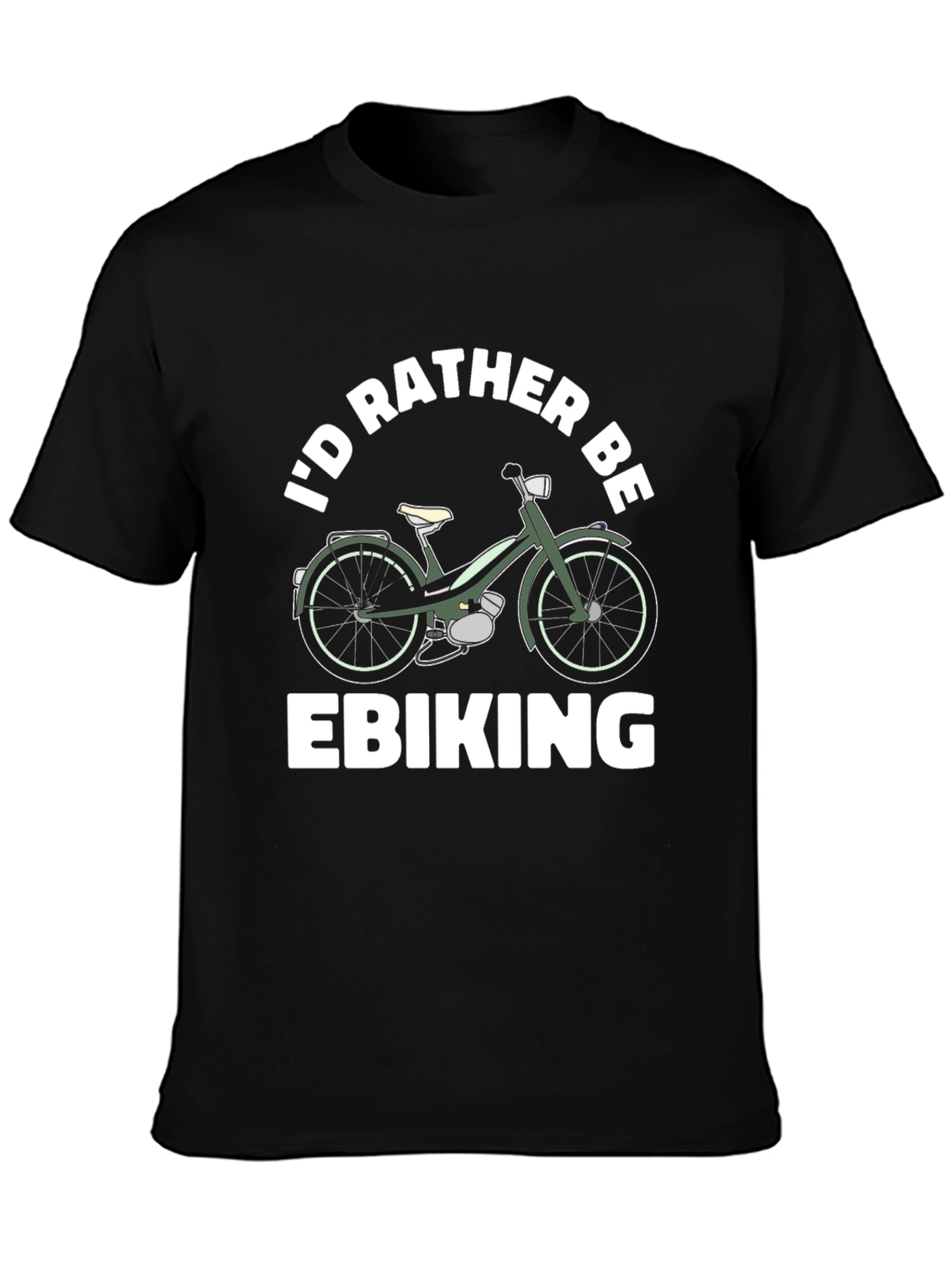 Id Rather Be EBiking T-Shirt