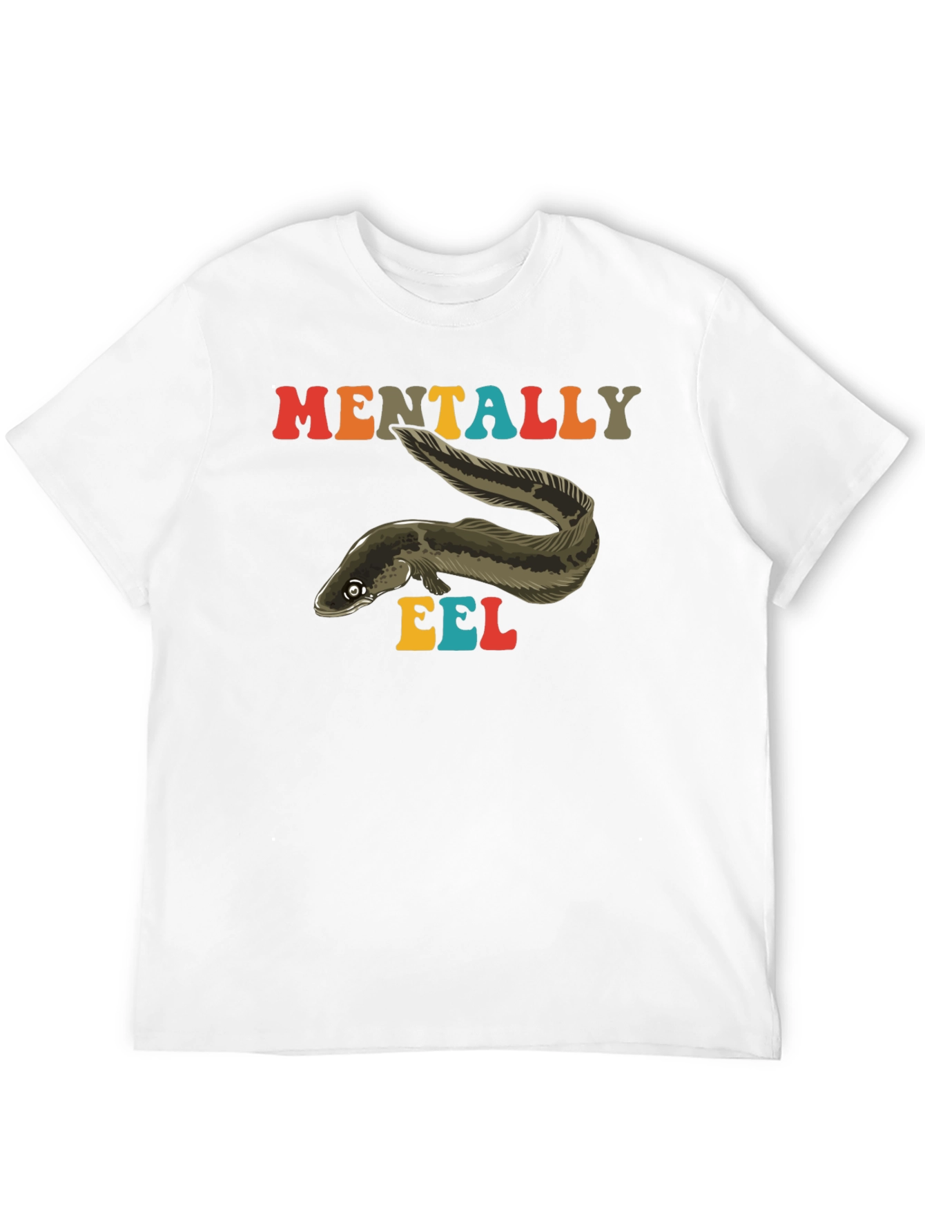 Mentally Eel Funny Graphic T-Shirt