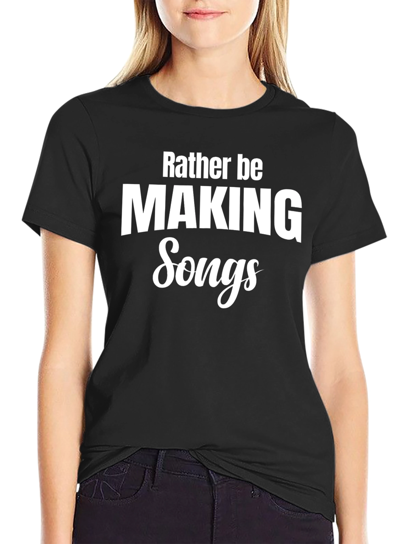 Rather Be Making Songs Black T-Shirt