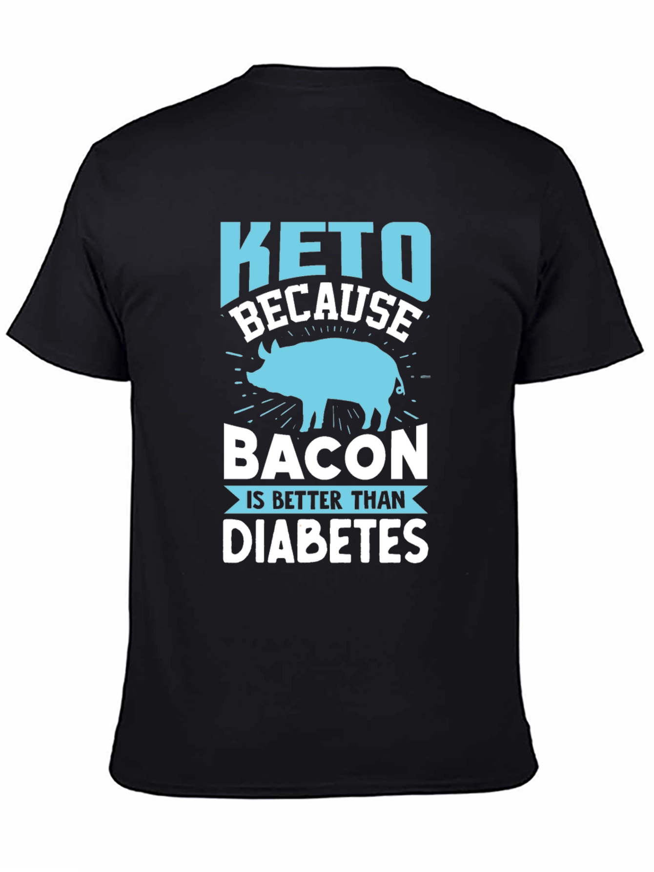 Keto Bacon Better Than Diabetes Black Graphic Tee