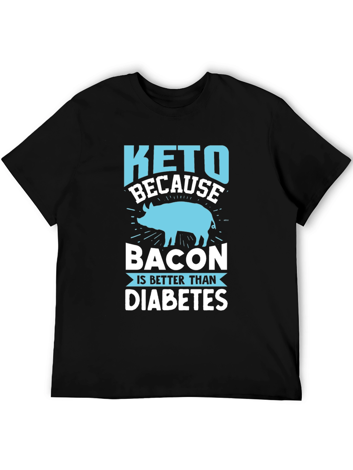 Keto Bacon Better Than Diabetes Black Graphic Tee
