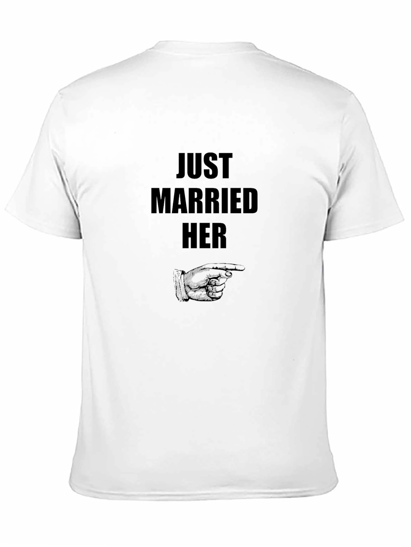 Just Married Her - Novelty T-Shirt