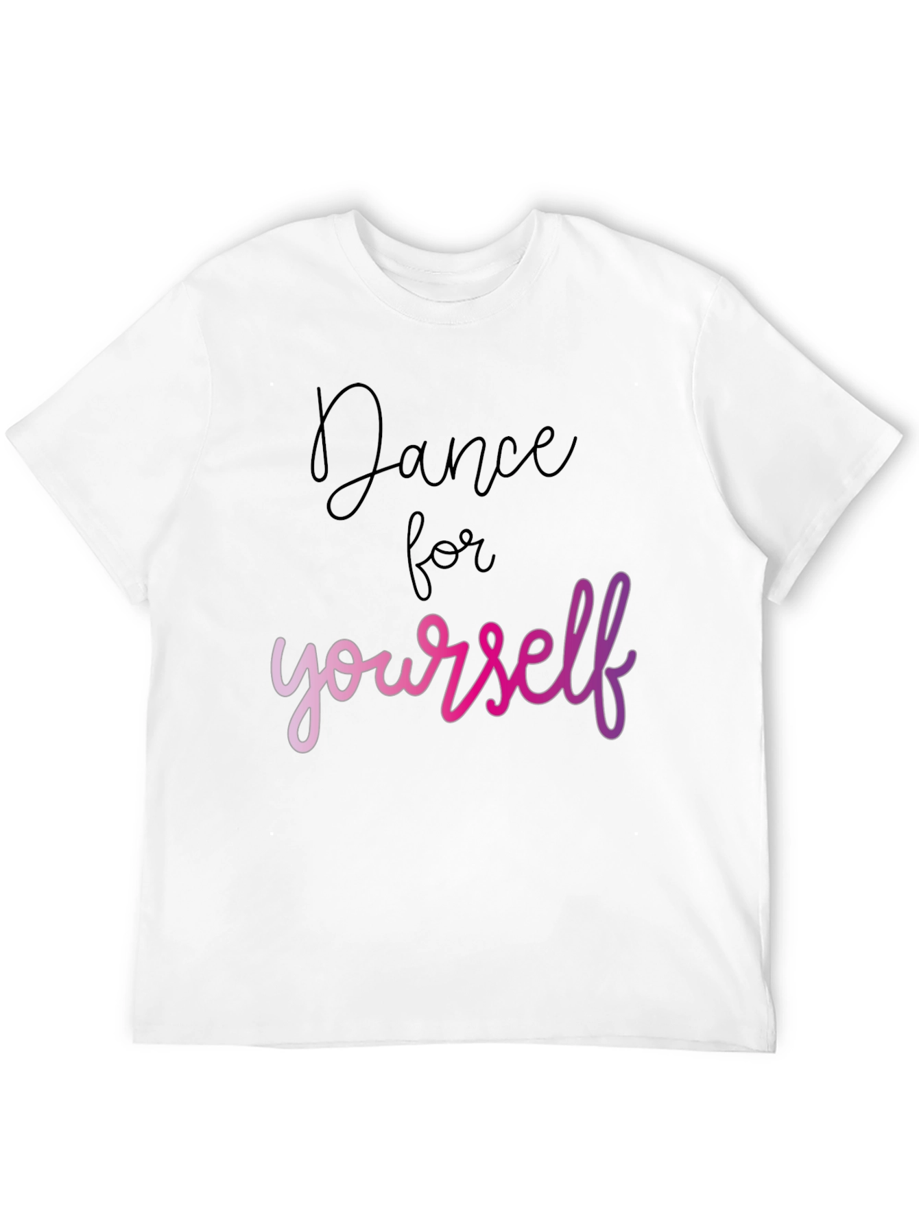 Dance for Yourself Black T-Shirt