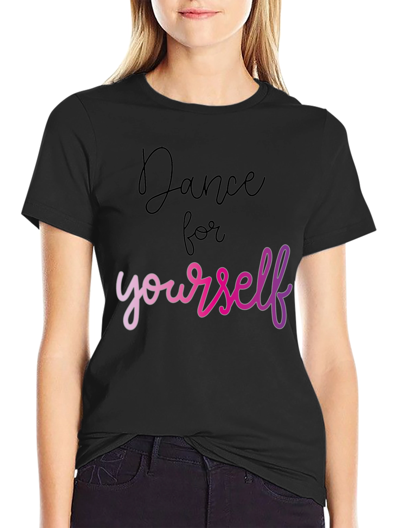 Dance for Yourself Black T-Shirt