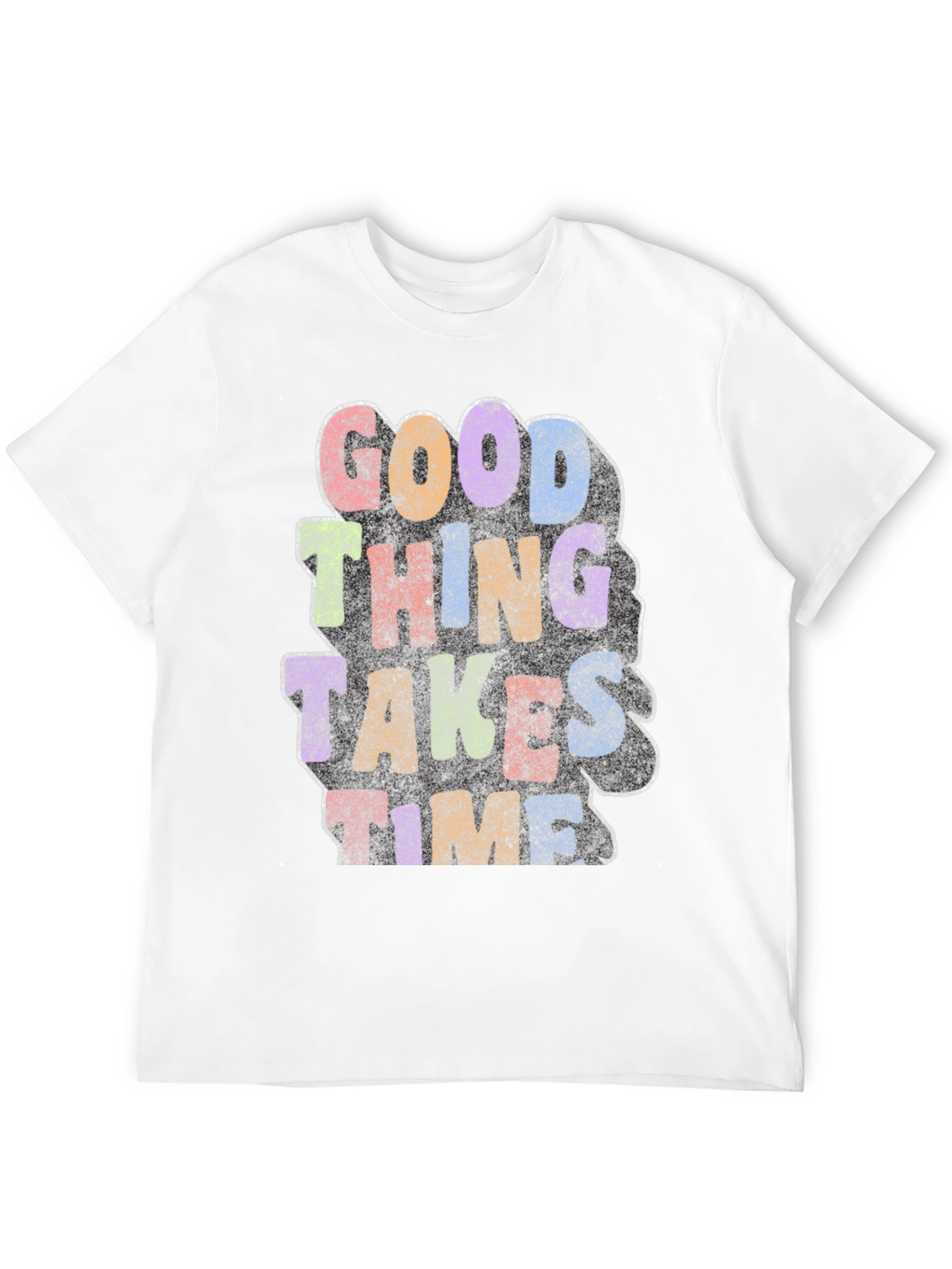 Good Things Take Time Graphic T-Shirt