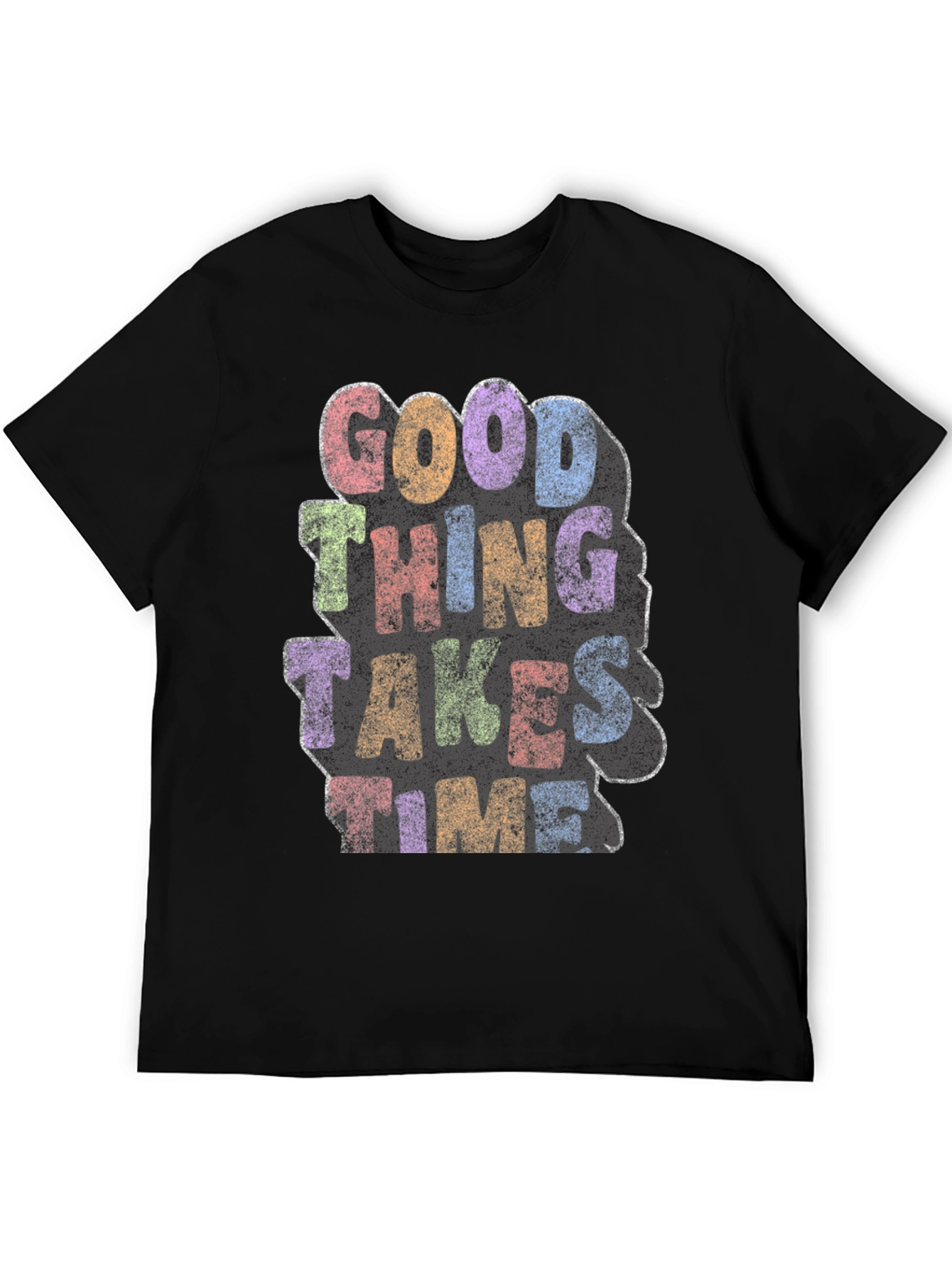Good Things Take Time Graphic T-Shirt