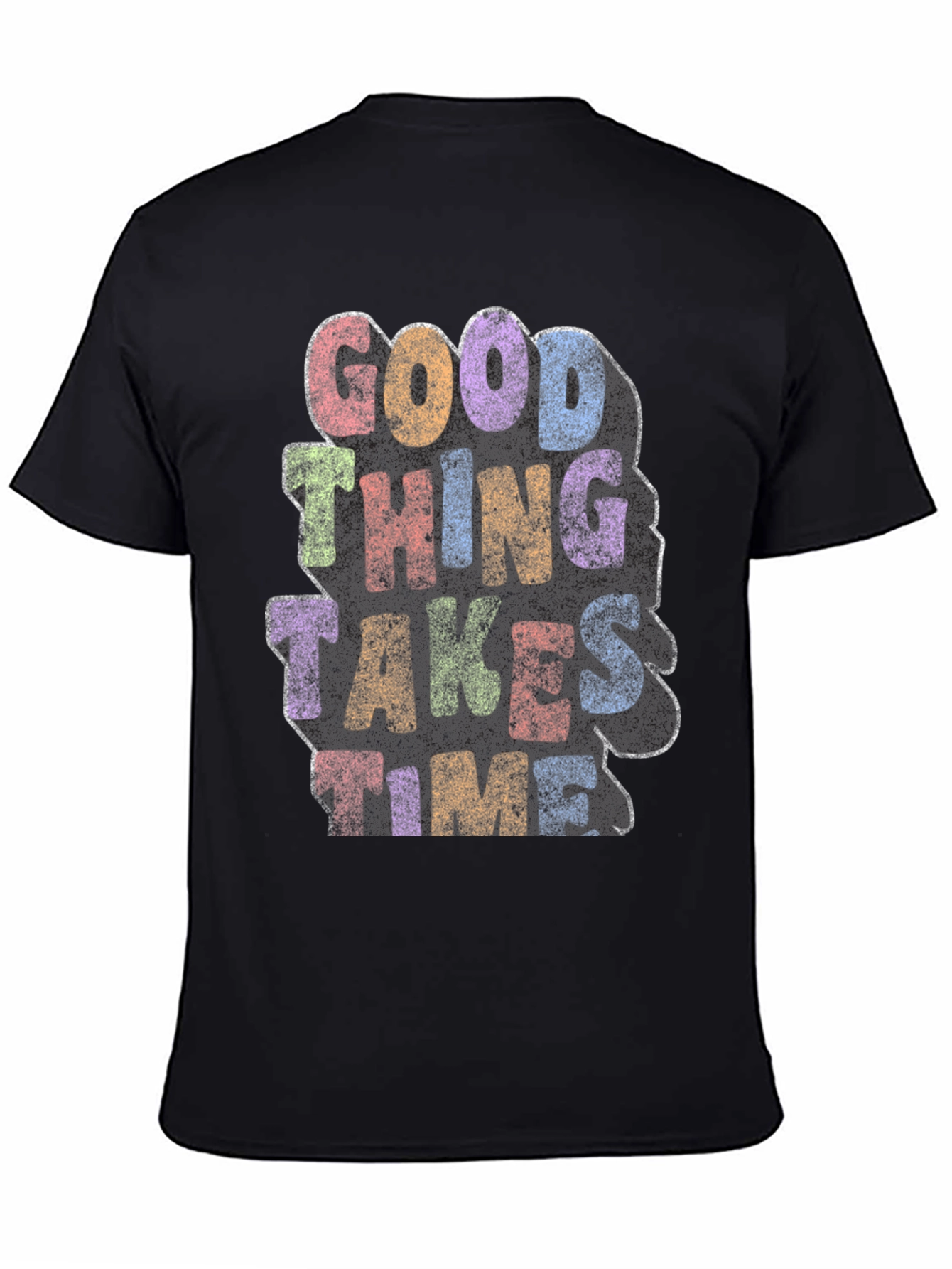 Good Things Take Time Graphic T-Shirt