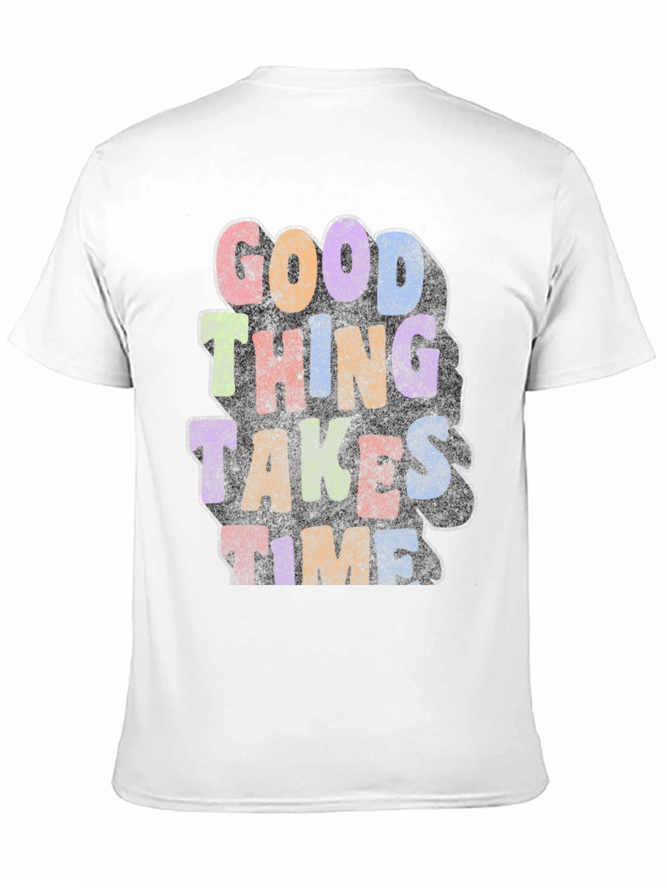 Good Things Take Time Graphic T-Shirt