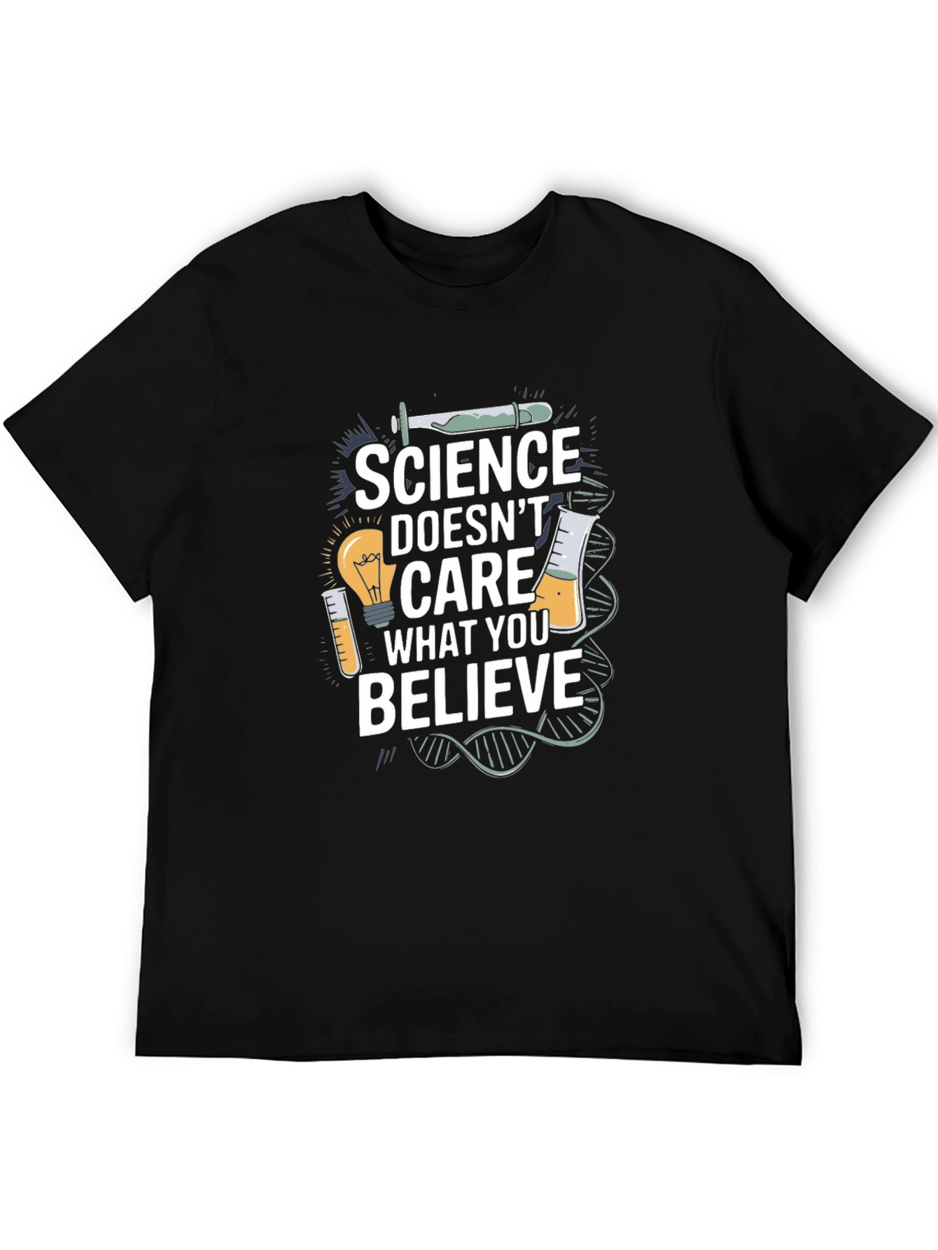 Science Doesnt Care What You Believe T-Shirt