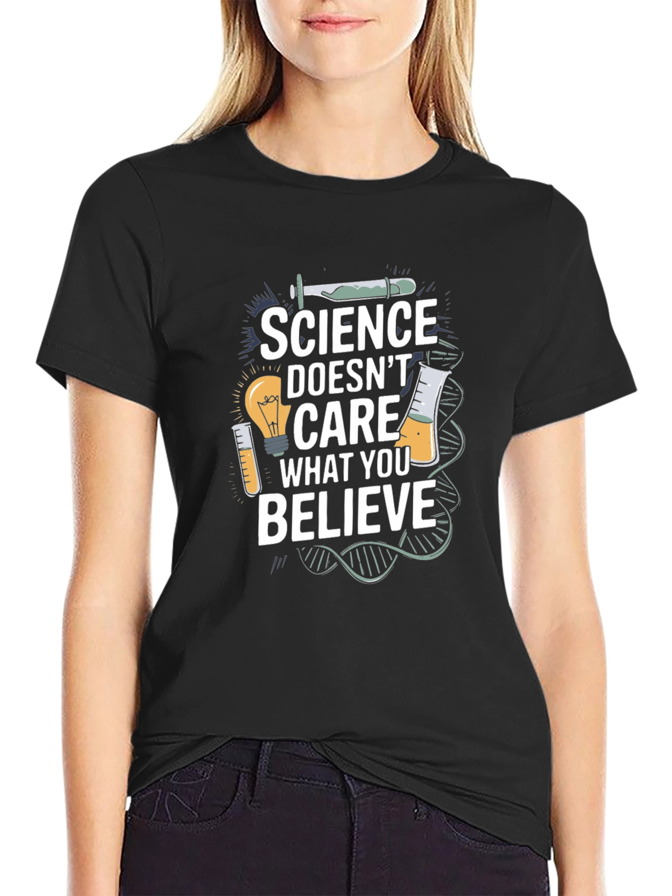 Science Doesnt Care What You Believe T-Shirt