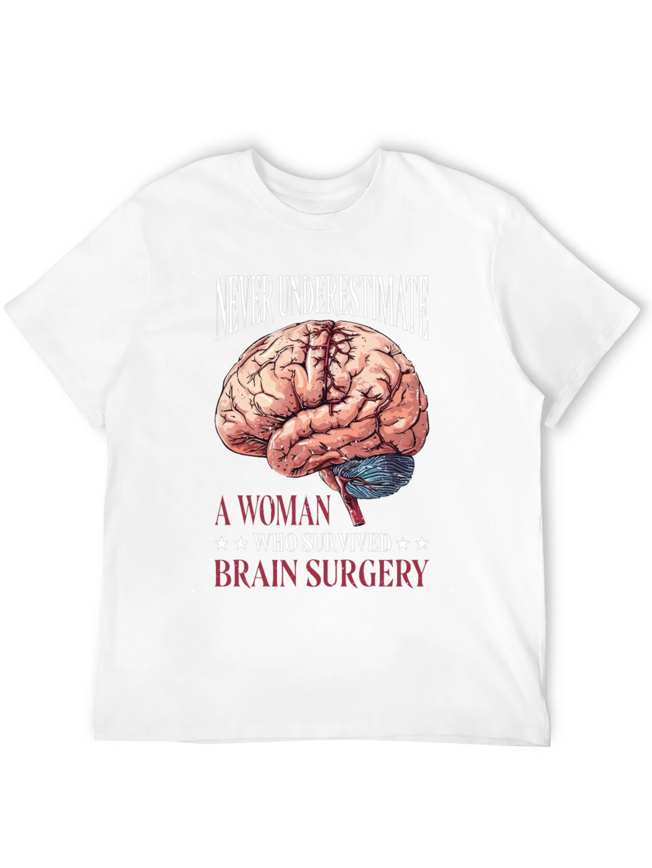 Brain Surgery Survivor T-Shirt - Never Underestimate