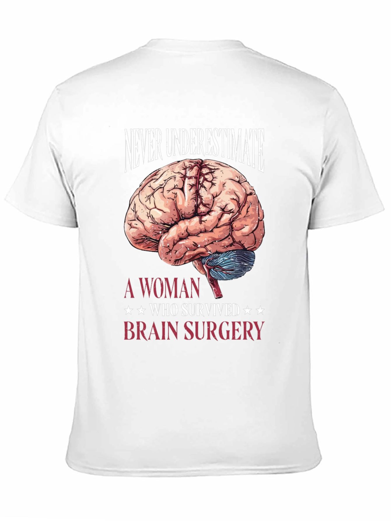Brain Surgery Survivor T-Shirt - Never Underestimate