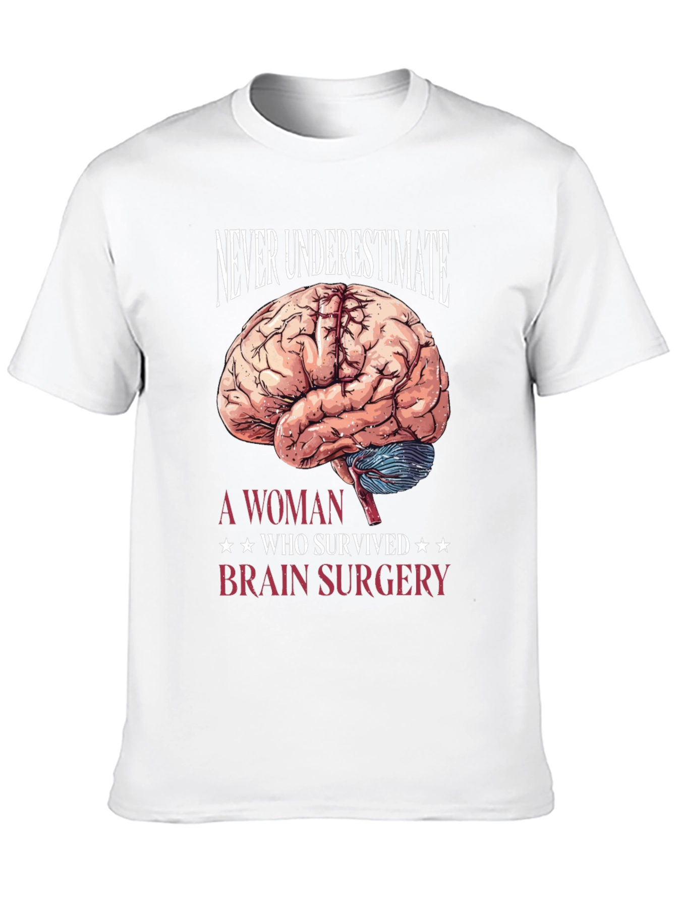 Brain Surgery Survivor T-Shirt - Never Underestimate