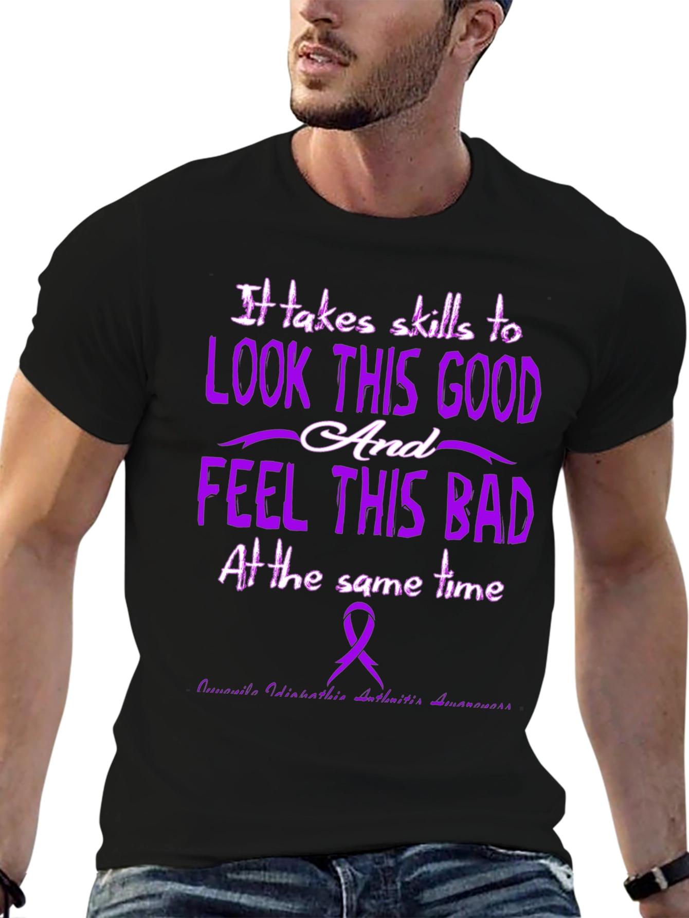 Skills to Look This Good Arthritis Awareness T-Shirt